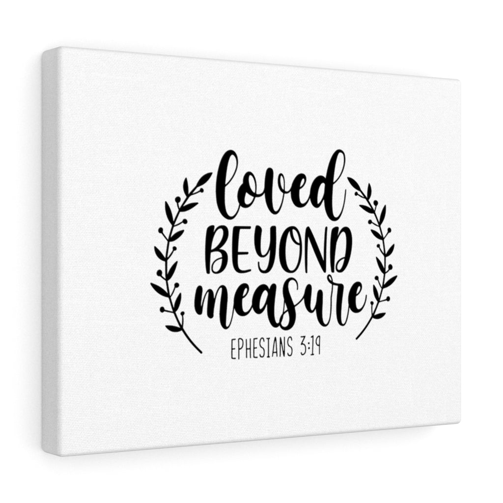Scripture Walls Love Beyond Measure Ephesians 3:19 Bible Verse Canvas Christian Wall Art Ready to Hang Unframed-Express Your Love Gifts