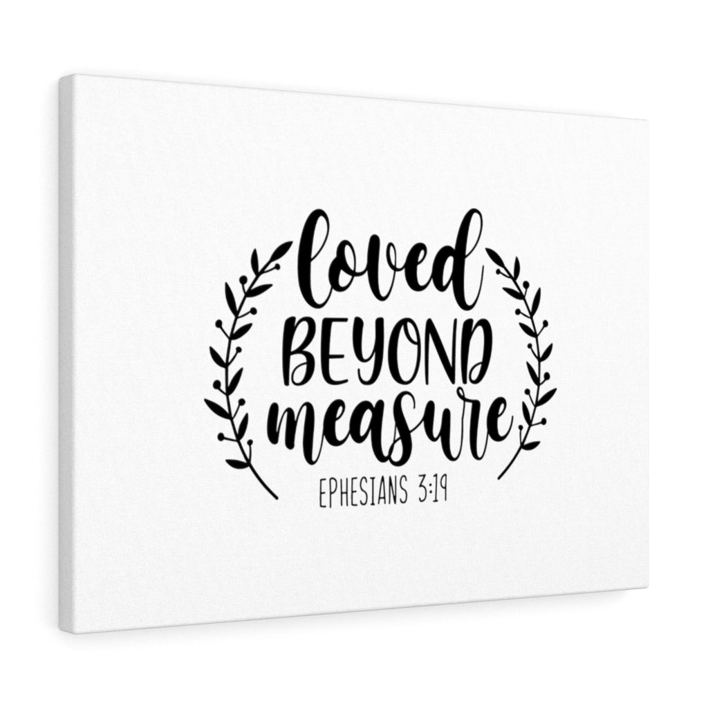 Scripture Walls Love Beyond Measure Ephesians 3:19 Bible Verse Canvas Christian Wall Art Ready to Hang Unframed-Express Your Love Gifts