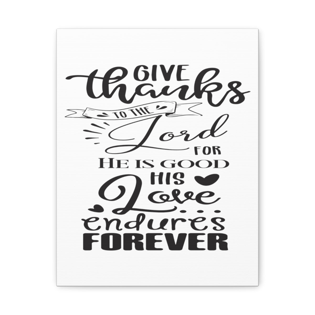 Scripture Walls Love Endures Forever Psalm 100:5 Christian Wall Art Print Ready to Hang Unframed-Express Your Love Gifts