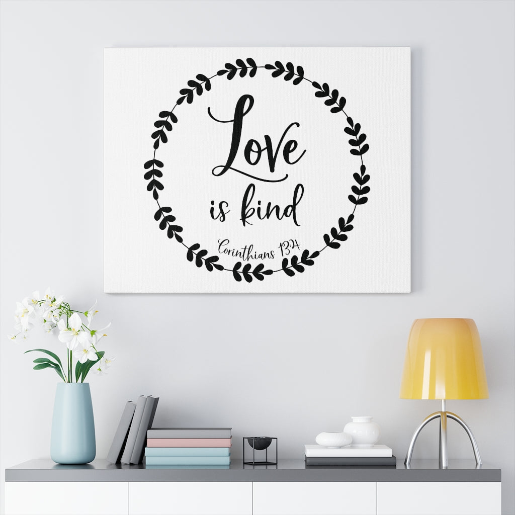 Scripture Walls Love Is Kind Corinthians 13:4 Bible Verse Canvas Christian Wall Art Ready to Hang Unframed-Express Your Love Gifts