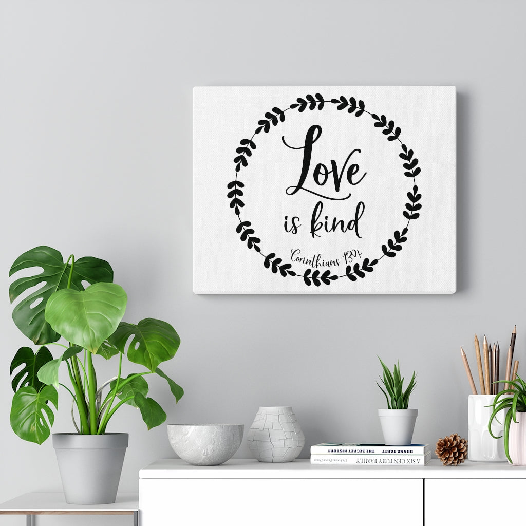 Scripture Walls Love Is Kind Corinthians 13:4 Bible Verse Canvas Christian Wall Art Ready to Hang Unframed-Express Your Love Gifts