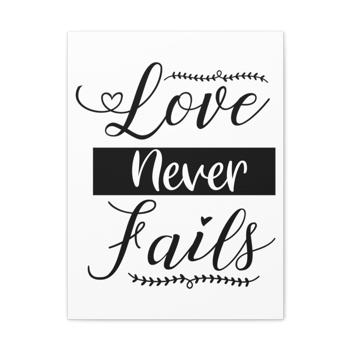 Scripture Walls Love Never Fails 1 John 4:18 White Christian Wall Art Print Ready to Hang Unframed-Express Your Love Gifts