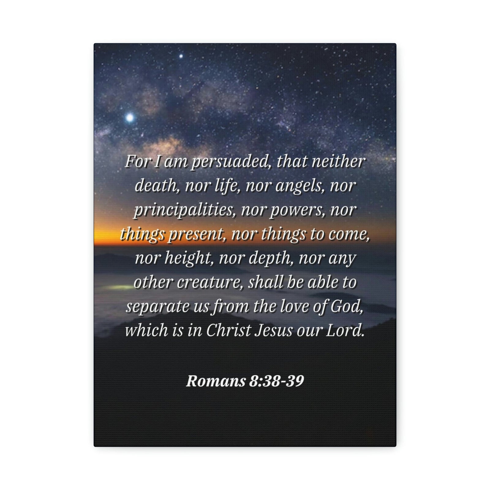 Scripture Walls Love Of God Romans 8:38 Bible Verse Canvas Christian Wall Art Ready to Hang Unframed-Express Your Love Gifts