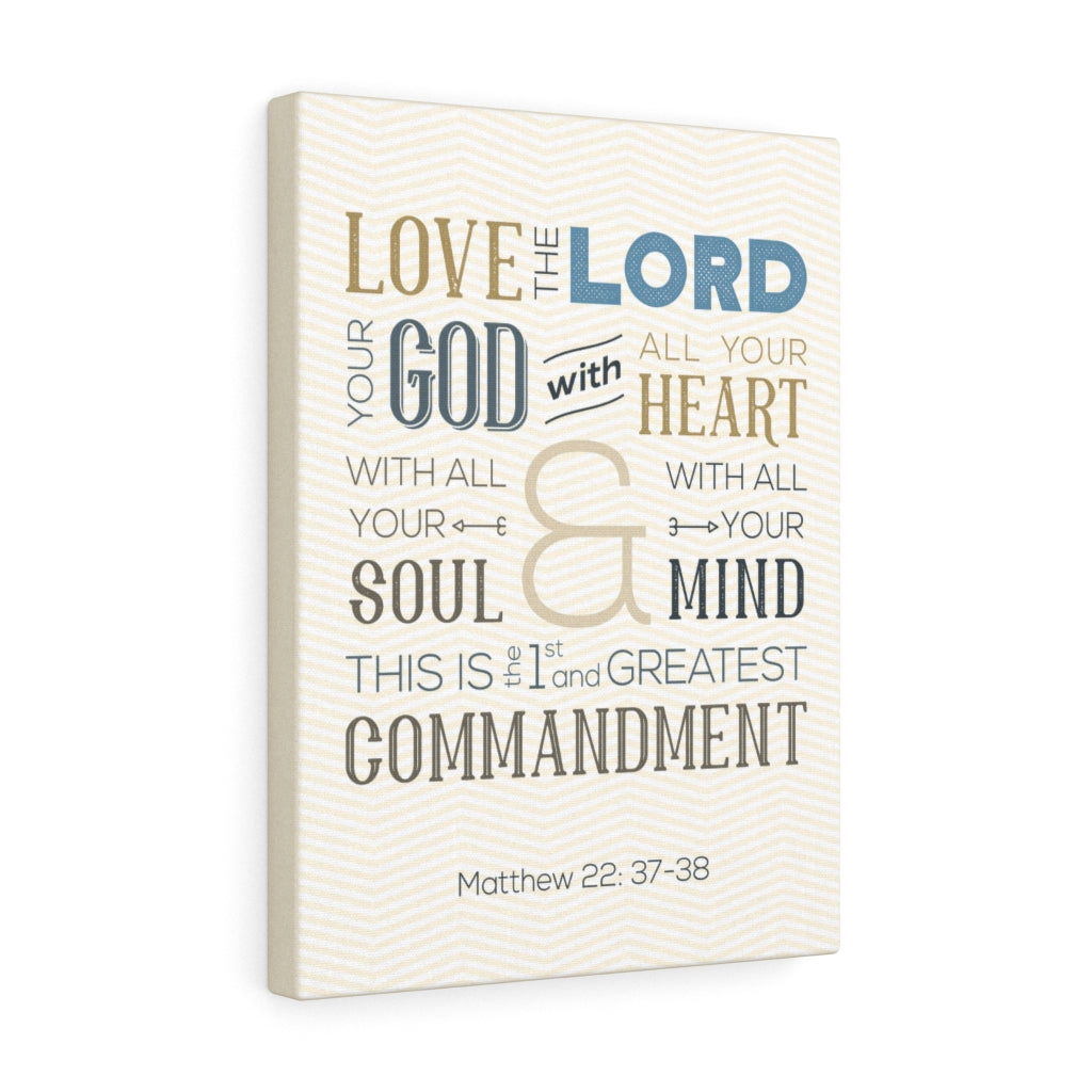 Scripture Walls Love The Lord Matthew 22:37-38 Bible Verse Canvas Christian Wall Art Ready to Hang Unframed-Express Your Love Gifts