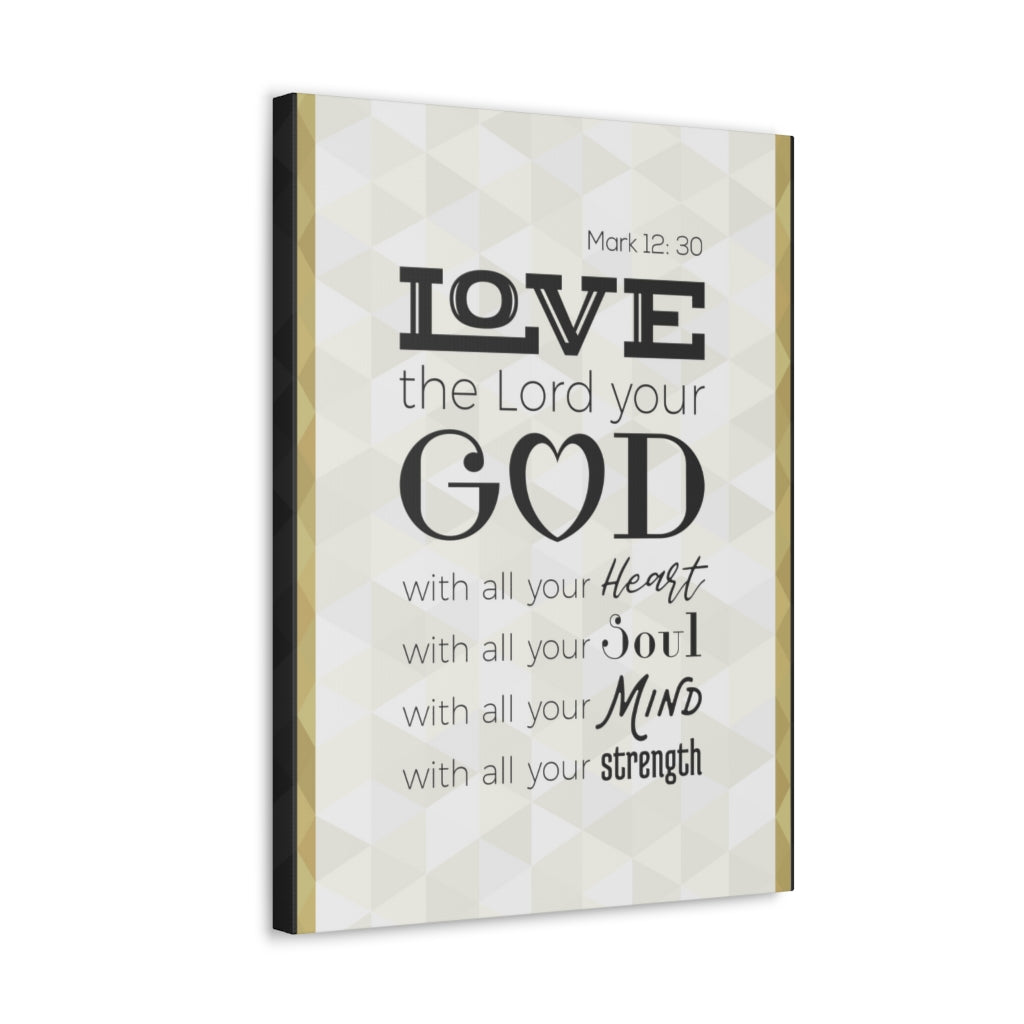 Scripture Walls Love The Lord Your God Mark 12:30 Christian Wall Art Bible Verse Print Ready To Hang Unframed-Express Your Love Gifts