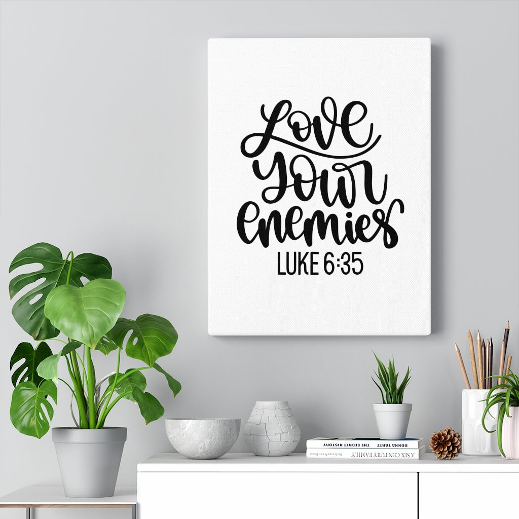 Scripture Walls Love Your Enemies Luke 6:35 Bible Verse Canvas Christian Wall Art Ready to Hang Unframed-Express Your Love Gifts