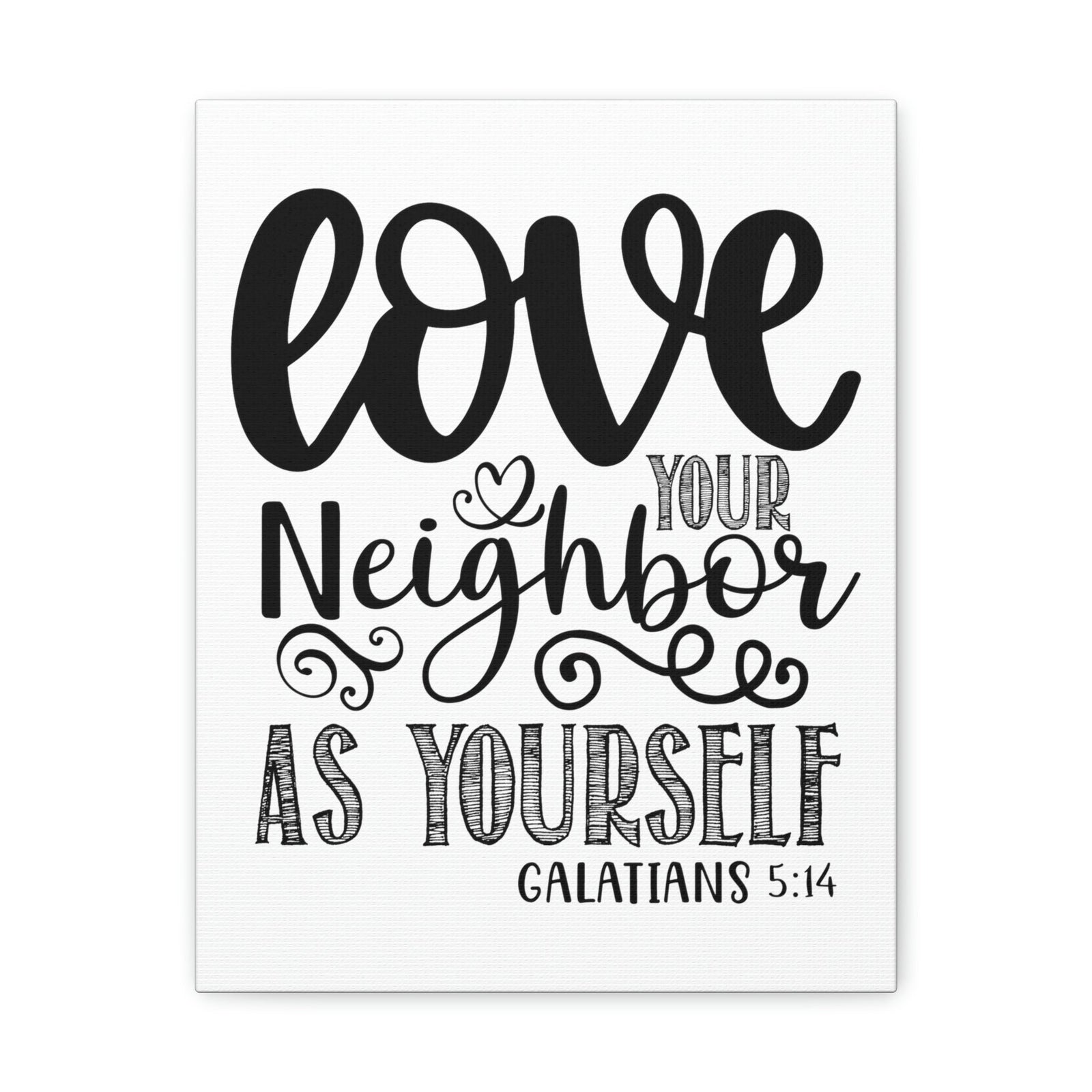 Scripture Walls Love Your Neighbors Galatians 5:14 Bible Verse Canvas Christian Wall Art Ready to Hang Unframed-Express Your Love Gifts
