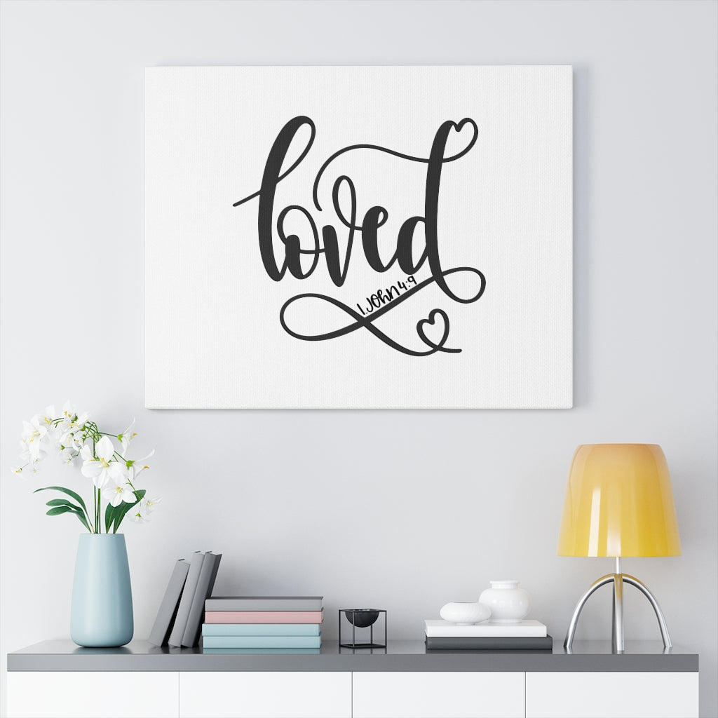 Scripture Walls Loved 1 John 4:9 Bible Verse Canvas Christian Wall Art Ready to Hang Unframed-Express Your Love Gifts