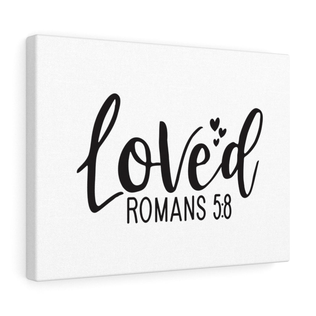 Scripture Walls Loved Hearts Romans 5:8 Bible Verse Canvas Christian Wall Art Ready to Hang Unframed-Express Your Love Gifts