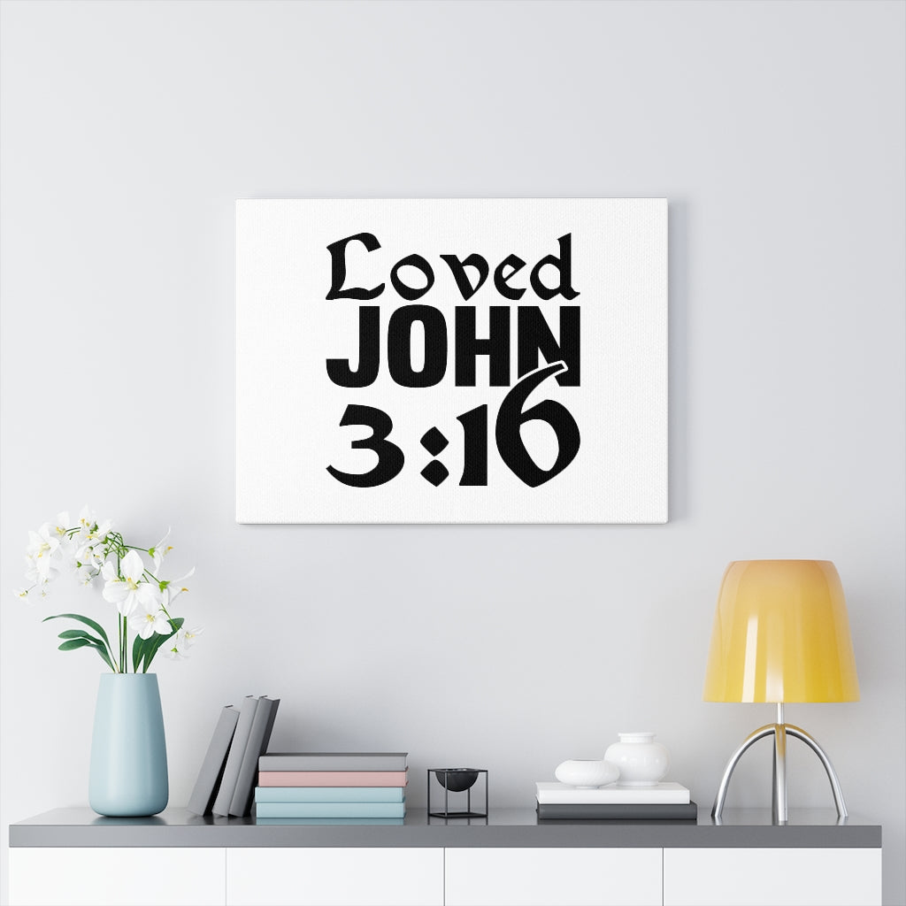 Scripture Walls Loved John 3:16 Bible Verse Canvas Christian Wall Art Ready to Hang Unframed-Express Your Love Gifts