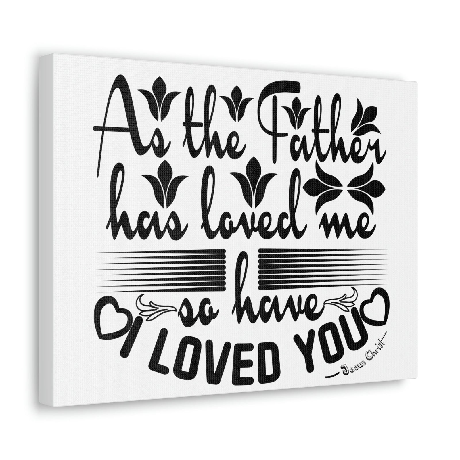 Scripture Walls Loved Me John 15:9 Christian Wall Art Print Ready to Hang Unframed-Express Your Love Gifts