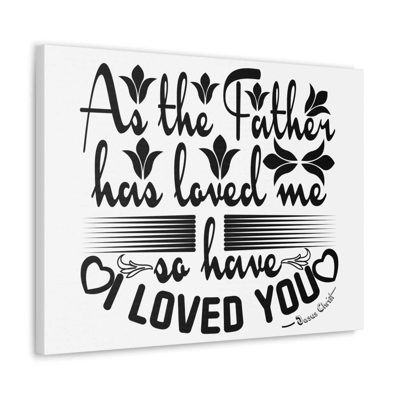 Scripture Walls Loved Me John 15:9 Christian Wall Art Print Ready to Hang Unframed-Express Your Love Gifts