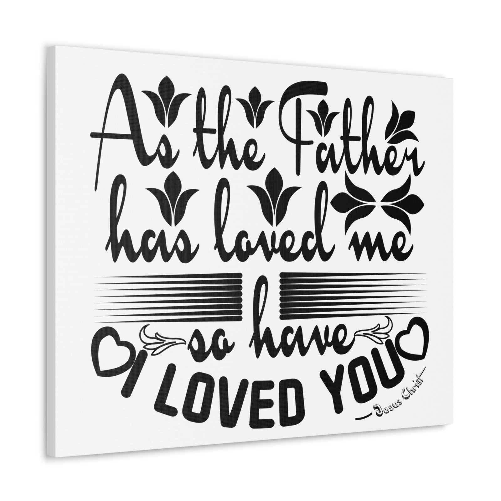 Scripture Walls Loved Me John 15:9 Christian Wall Art Print Ready to Hang Unframed-Express Your Love Gifts