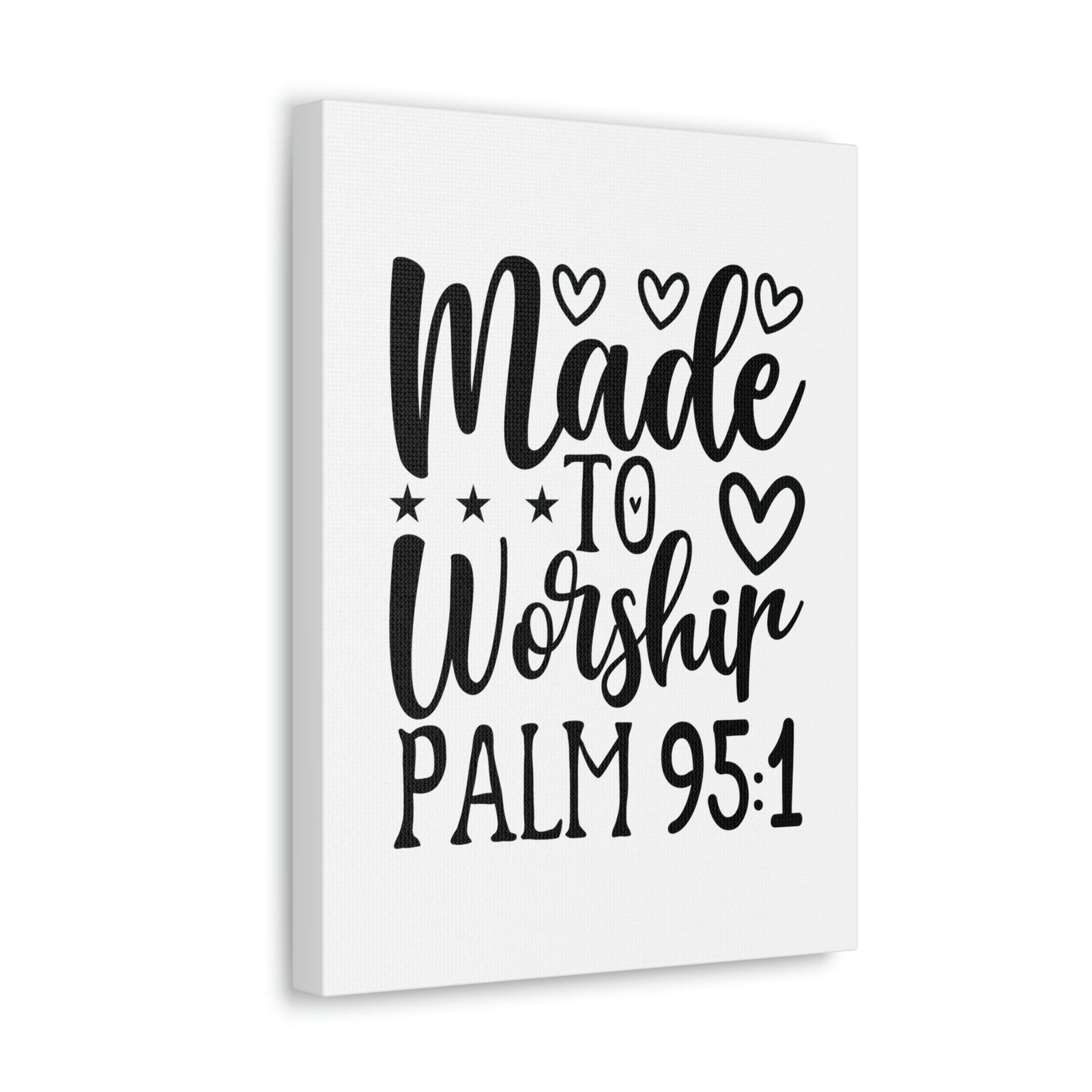Scripture Walls Made To Worship Hearts Psalm 95:1 Bible Verse Canvas Christian Wall Art Ready to Hang Unframed-Express Your Love Gifts