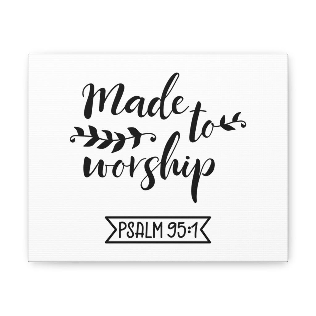 Scripture Walls Made To Worship Psalm 95:1 Bible Verse Canvas Christian Wall Art Ready To Hang Unframed-Express Your Love Gifts