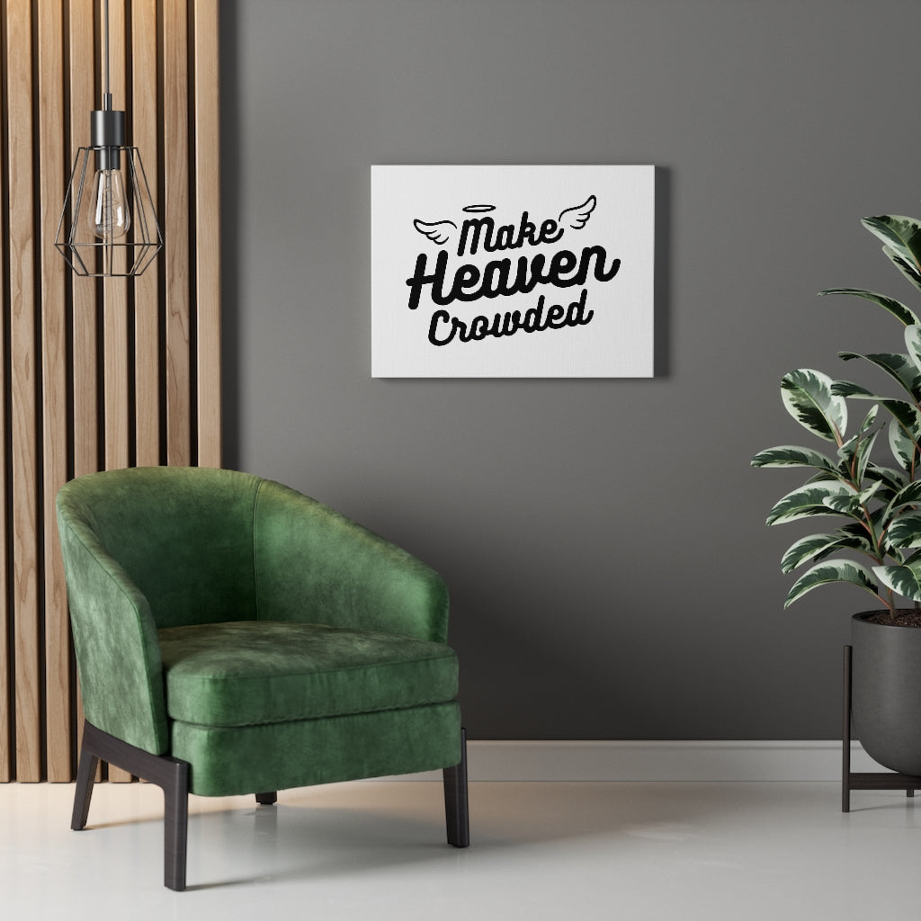 Scripture Walls Make Heaven Crowded Wings Bible Verse Canvas Christian Wall Art Ready to Hang Unframed-Express Your Love Gifts