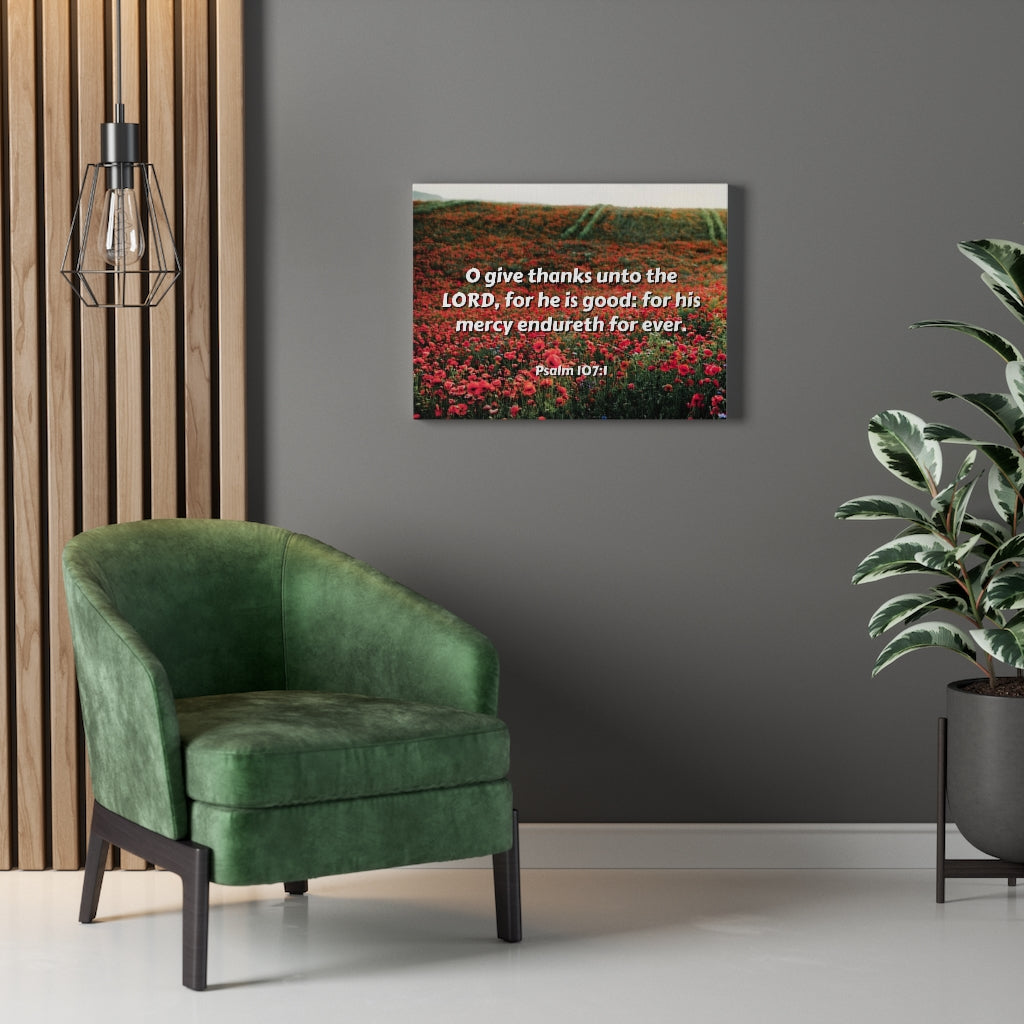 Scripture Walls Mercy Endureth Psalm 107:1 Bible Verse Canvas Christian Wall Art Ready to Hang Unframed-Express Your Love Gifts