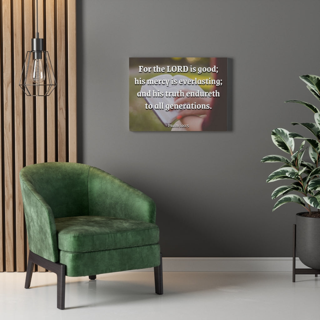 Scripture Walls Mercy Is Everlasting Psalms 100:5 Bible Verse Canvas Christian Wall Art Ready to Hang Unframed-Express Your Love Gifts