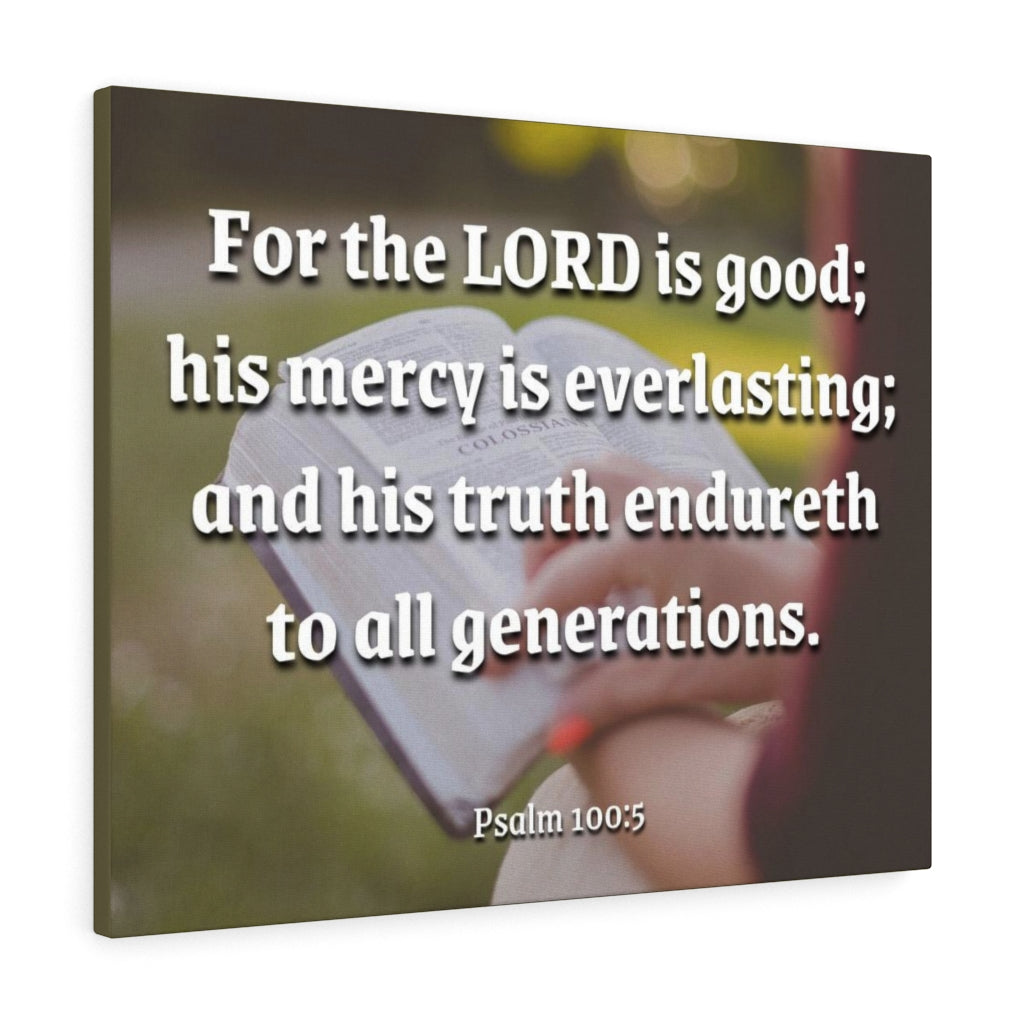 Scripture Walls Mercy Is Everlasting Psalms 100:5 Bible Verse Canvas Christian Wall Art Ready to Hang Unframed-Express Your Love Gifts