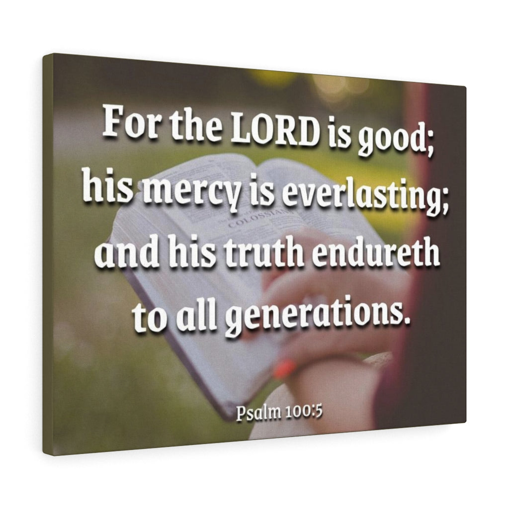 Scripture Walls Mercy Is Everlasting Psalms 100:5 Bible Verse Canvas Christian Wall Art Ready to Hang Unframed-Express Your Love Gifts