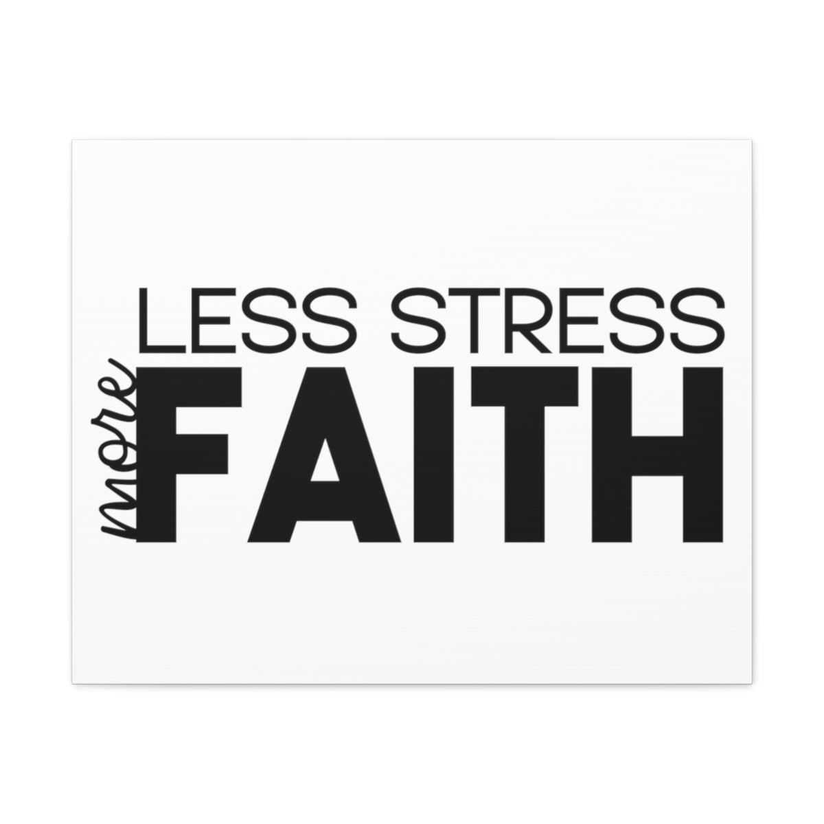 Scripture Walls More Faith Less Stress PSALM 119:143 Christian Wall Art Print Ready to Hang Unframed-Express Your Love Gifts
