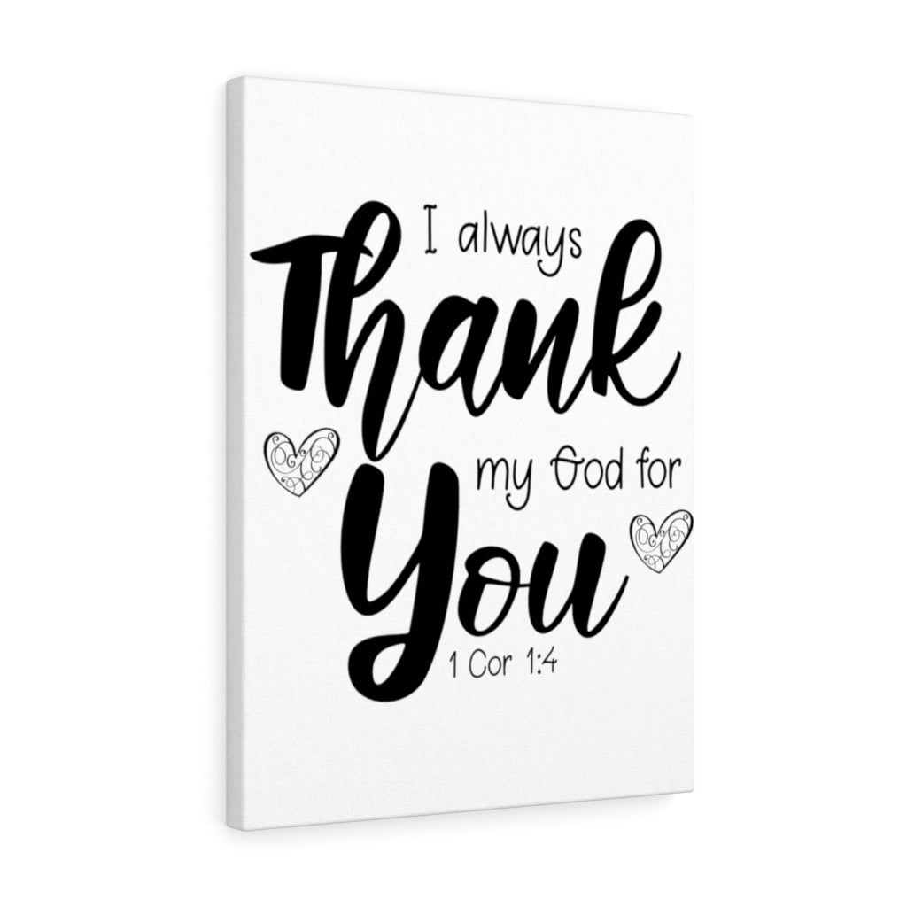 Scripture Walls My God For You 1 Cor 1:4 Bible Verse Canvas Christian Wall Art Ready to Hang Unframed-Express Your Love Gifts