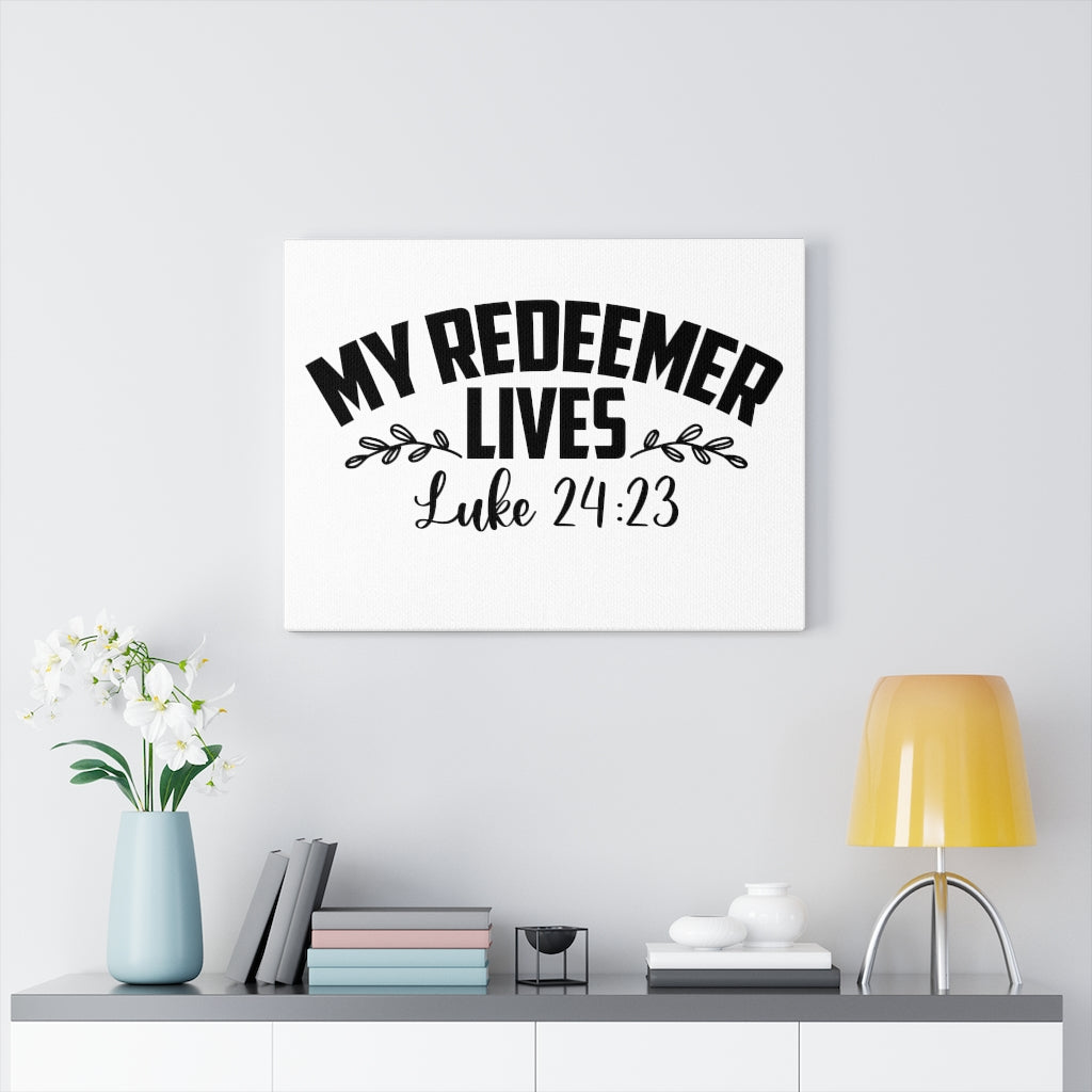 Scripture Walls My Redeemer Lives Luke 24:23 Bible Verse Canvas Christian Wall Art Ready to Hang Unframed-Express Your Love Gifts