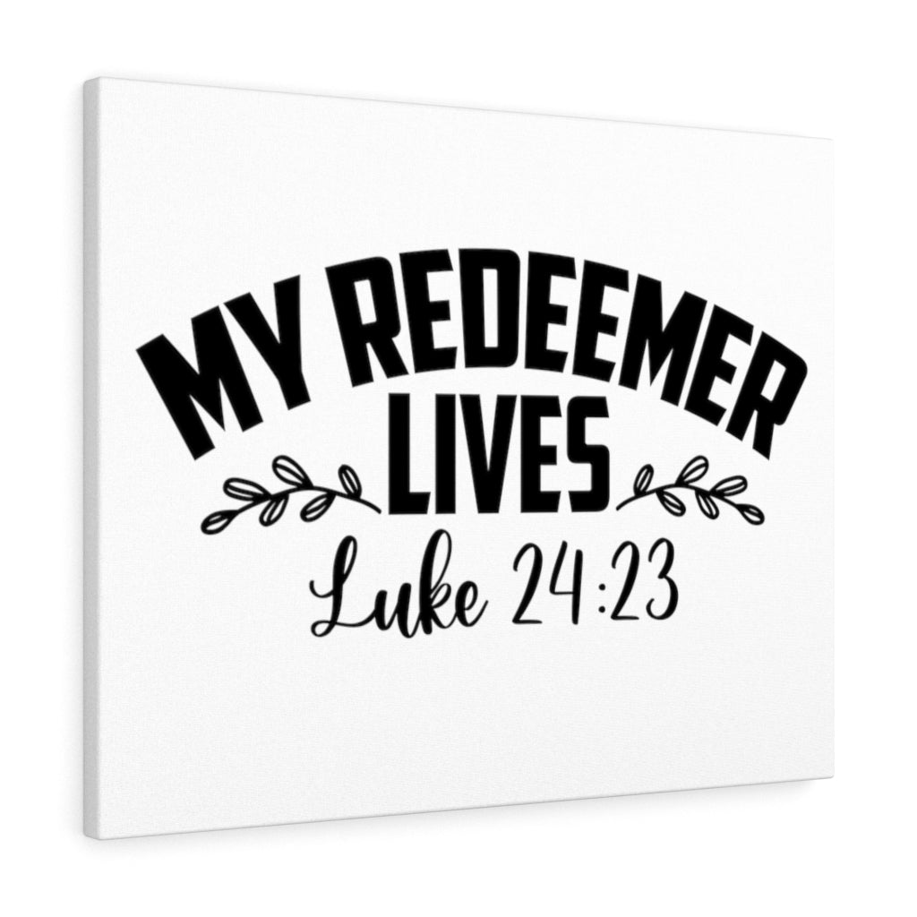 Scripture Walls My Redeemer Lives Luke 24:23 Bible Verse Canvas Christian Wall Art Ready to Hang Unframed-Express Your Love Gifts