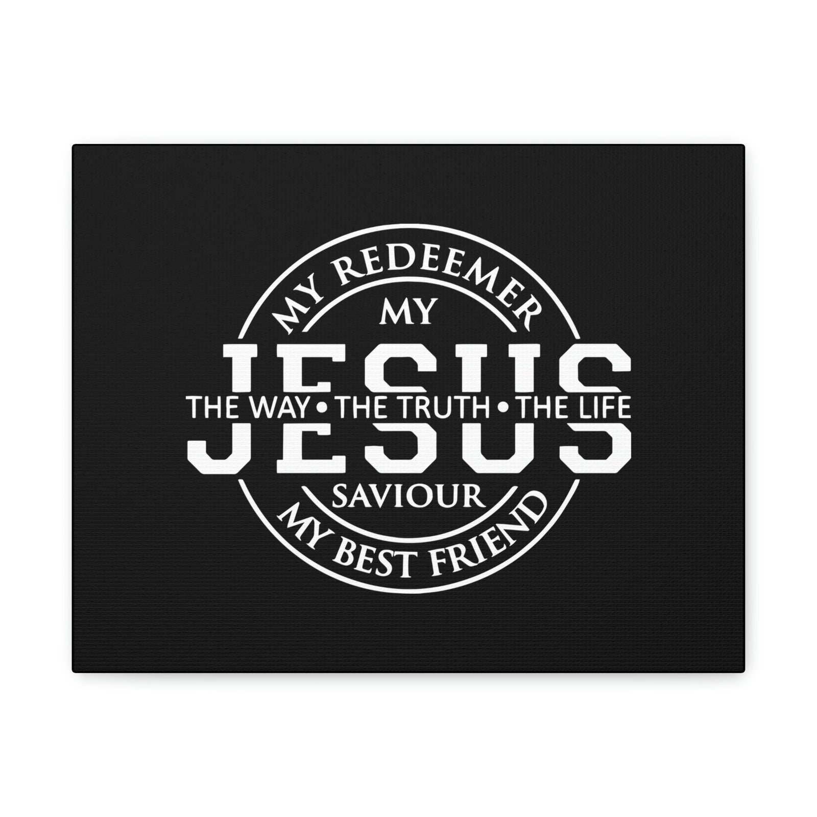 Scripture Walls My Redeemer, My Jesus, My Saviour John 14:6 Christian Wall Art Bible Verse Print Ready to Hang Unframed-Express Your Love Gifts
