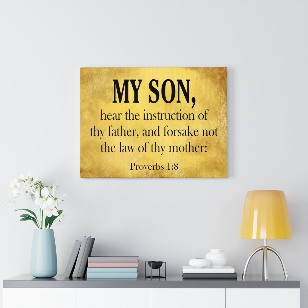 Scripture Walls My Son Proverbs 1:8 Scripture Bible Verse Canvas Christian Wall Art Ready to Hang Unframed-Express Your Love Gifts