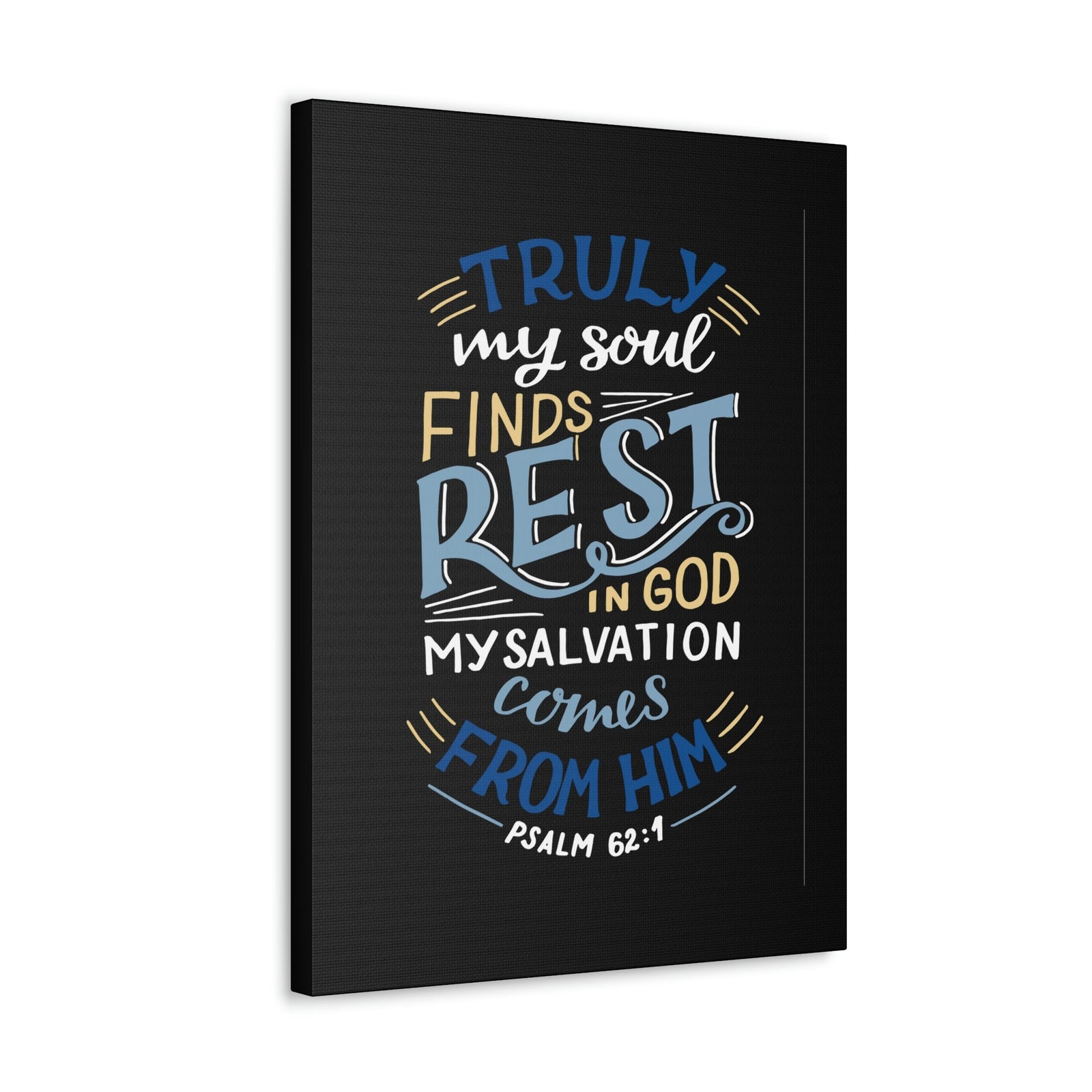 Scripture Walls My Soul Finds Rest Psalm 62:1 Christian Wall Art Bible Verse Print Ready to Hang Unframed-Express Your Love Gifts