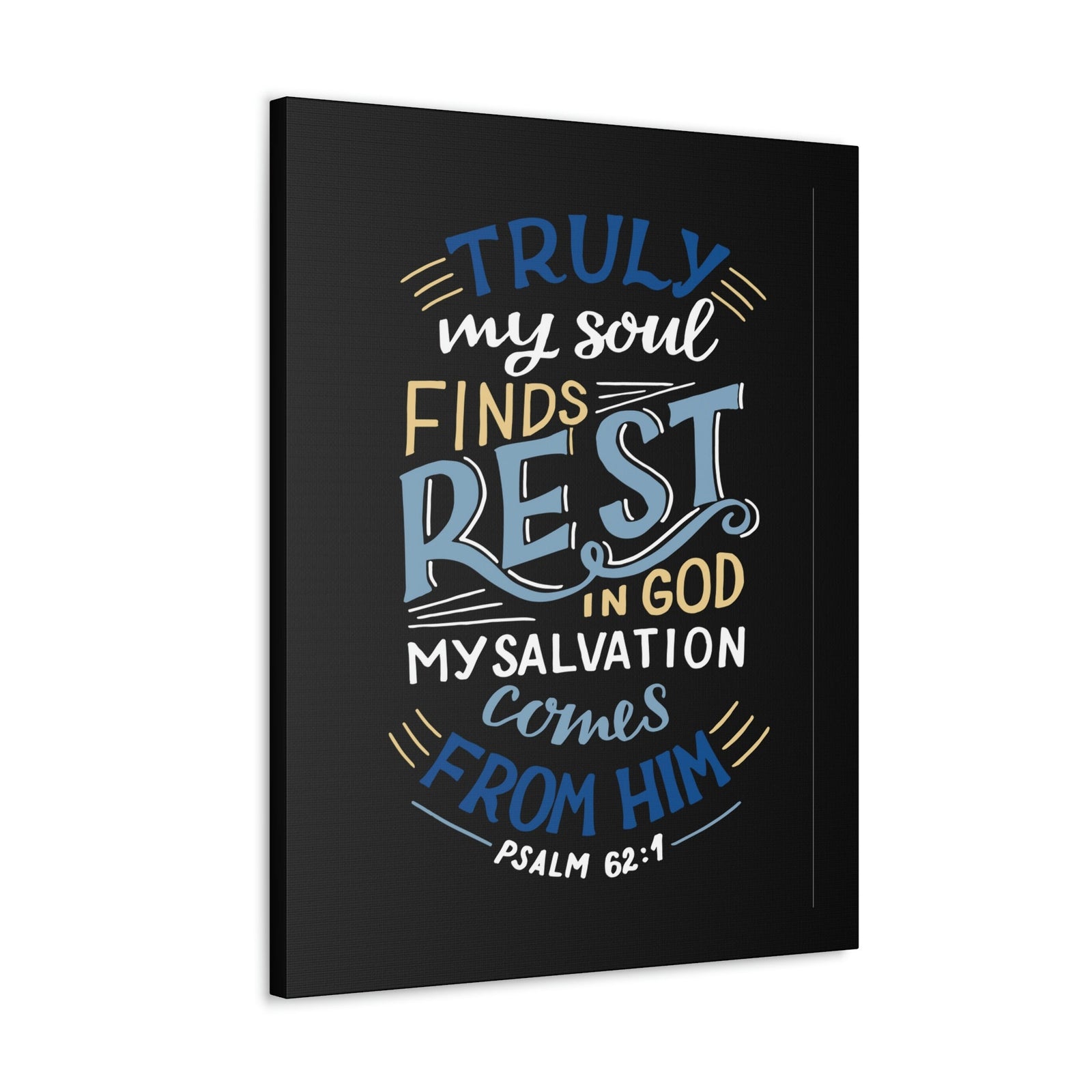 Scripture Walls My Soul Finds Rest Psalm 62:1 Christian Wall Art Bible Verse Print Ready to Hang Unframed-Express Your Love Gifts