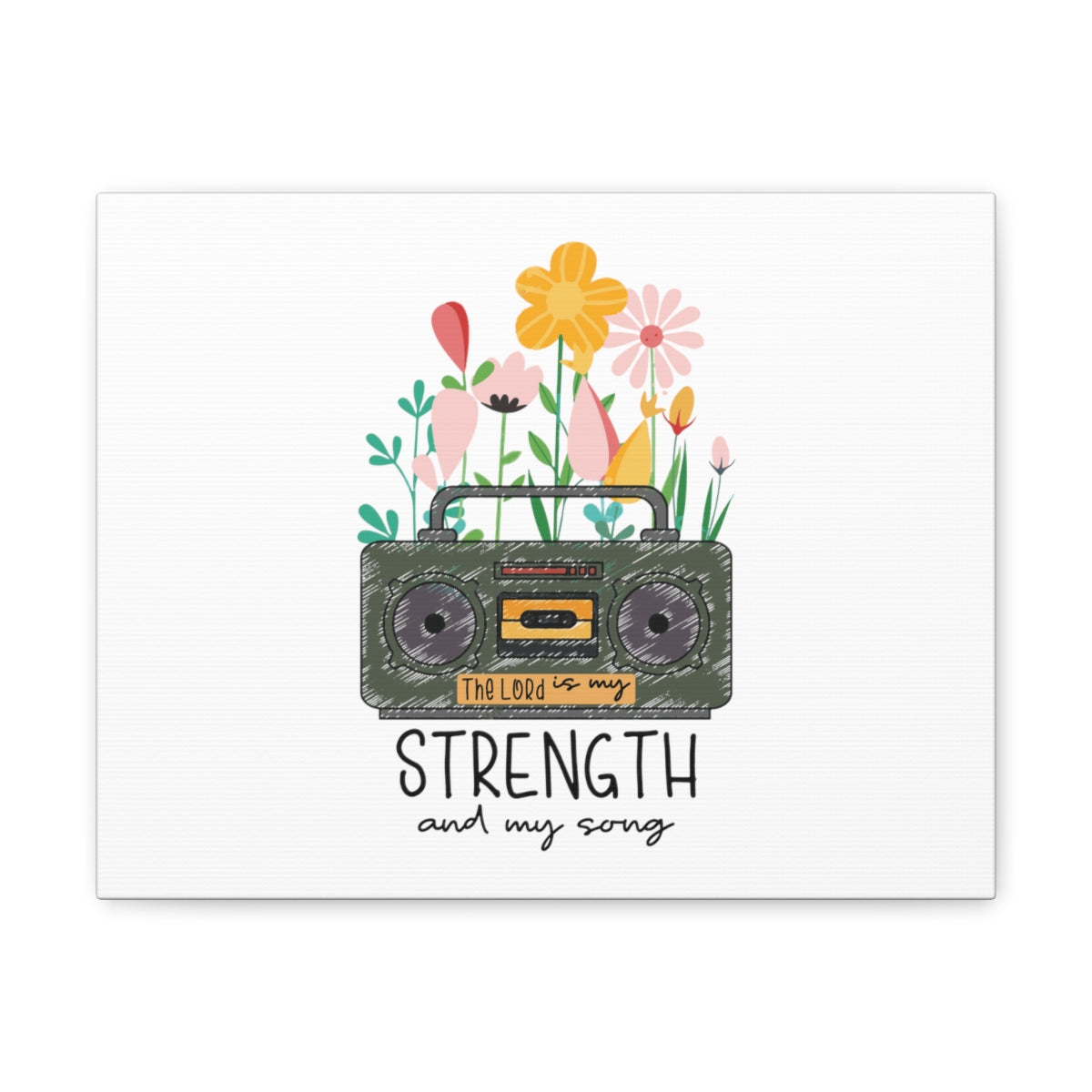 Scripture Walls My Strength And My Song Deuteronomy 31:6 Christian Wall Art Bible Verse Print Ready to Hang Unframed-Express Your Love Gifts