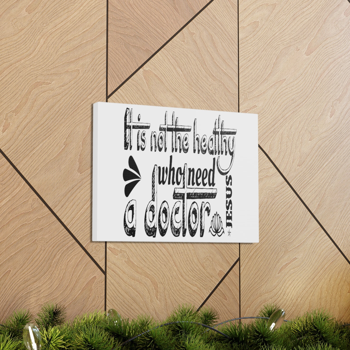 Scripture Walls Need A Doctor Luke 5:31-32 Christian Wall Art Print Ready to Hang Unframed-Express Your Love Gifts