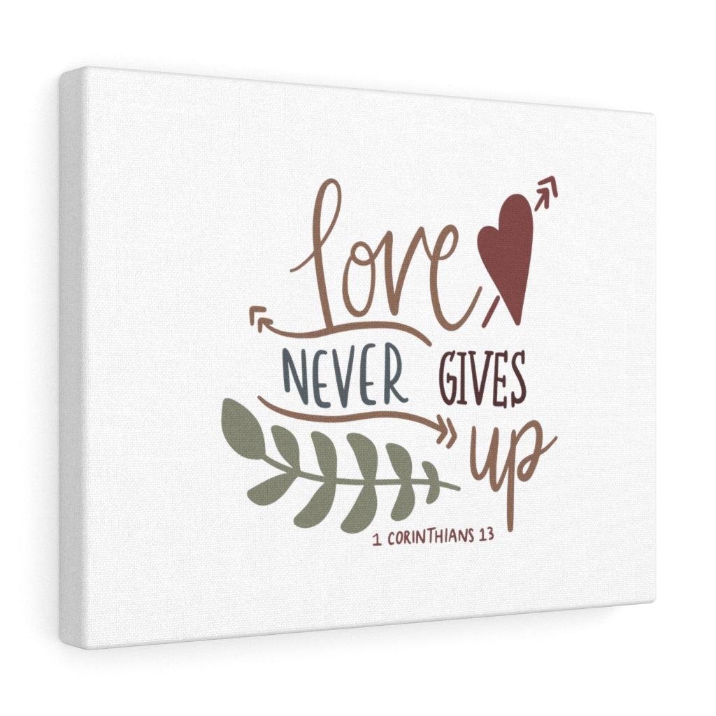 Scripture Walls Never Gives Up 1 Corinthians 13 Bible Verse Canvas Christian Wall Art Ready to Hang Unframed-Express Your Love Gifts