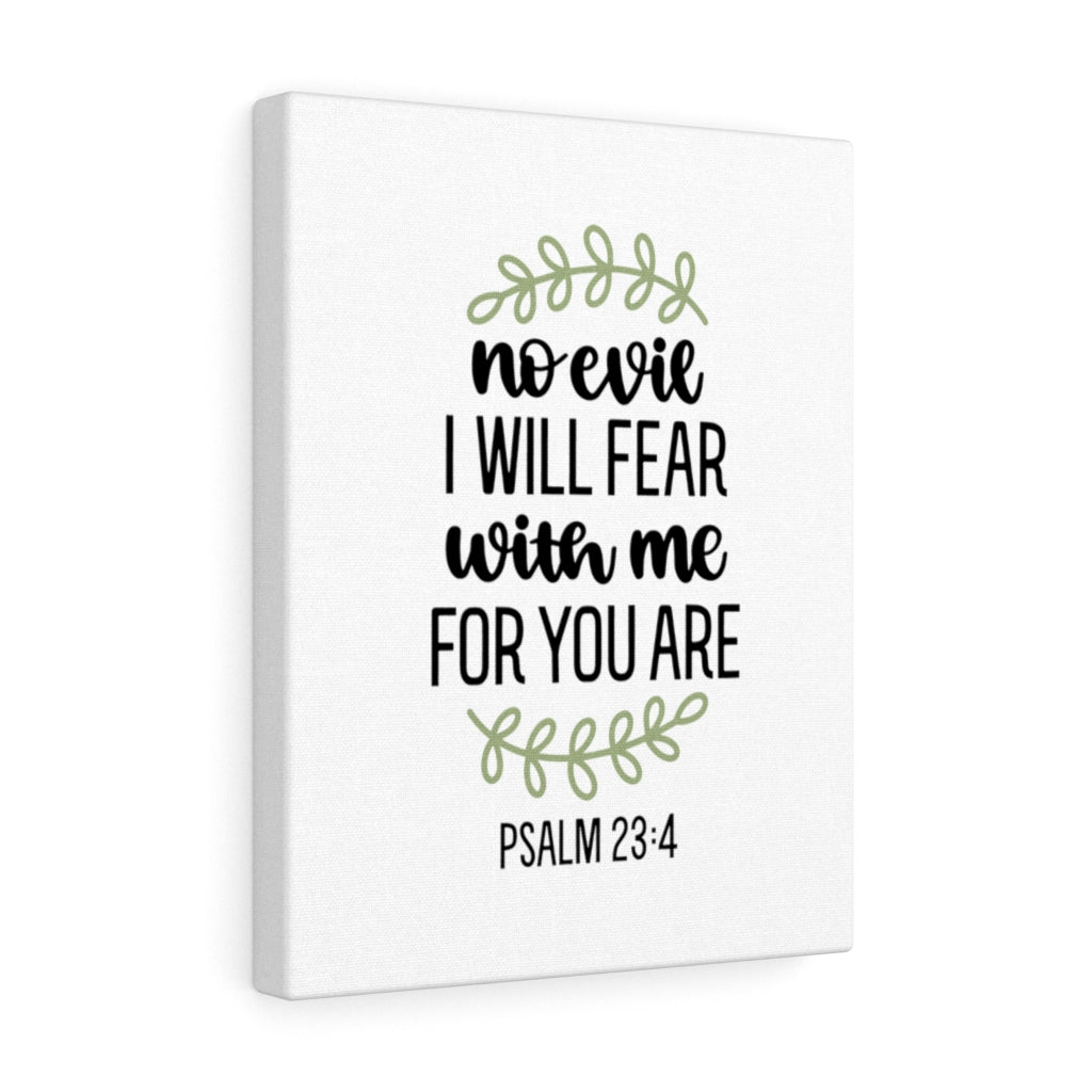 Scripture Walls No Evil Psalm 23:4 Bible Verse Canvas Christian Wall Art Ready to Hang Unframed-Express Your Love Gifts