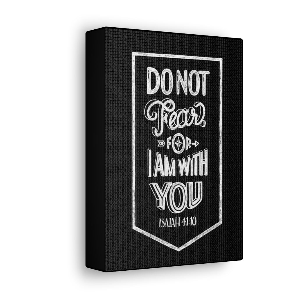 Scripture Walls No Fear I Am With You Isaiah 41:10 Bible Verse Canvas Christian Wall Art Ready to Hang Unframed-Express Your Love Gifts