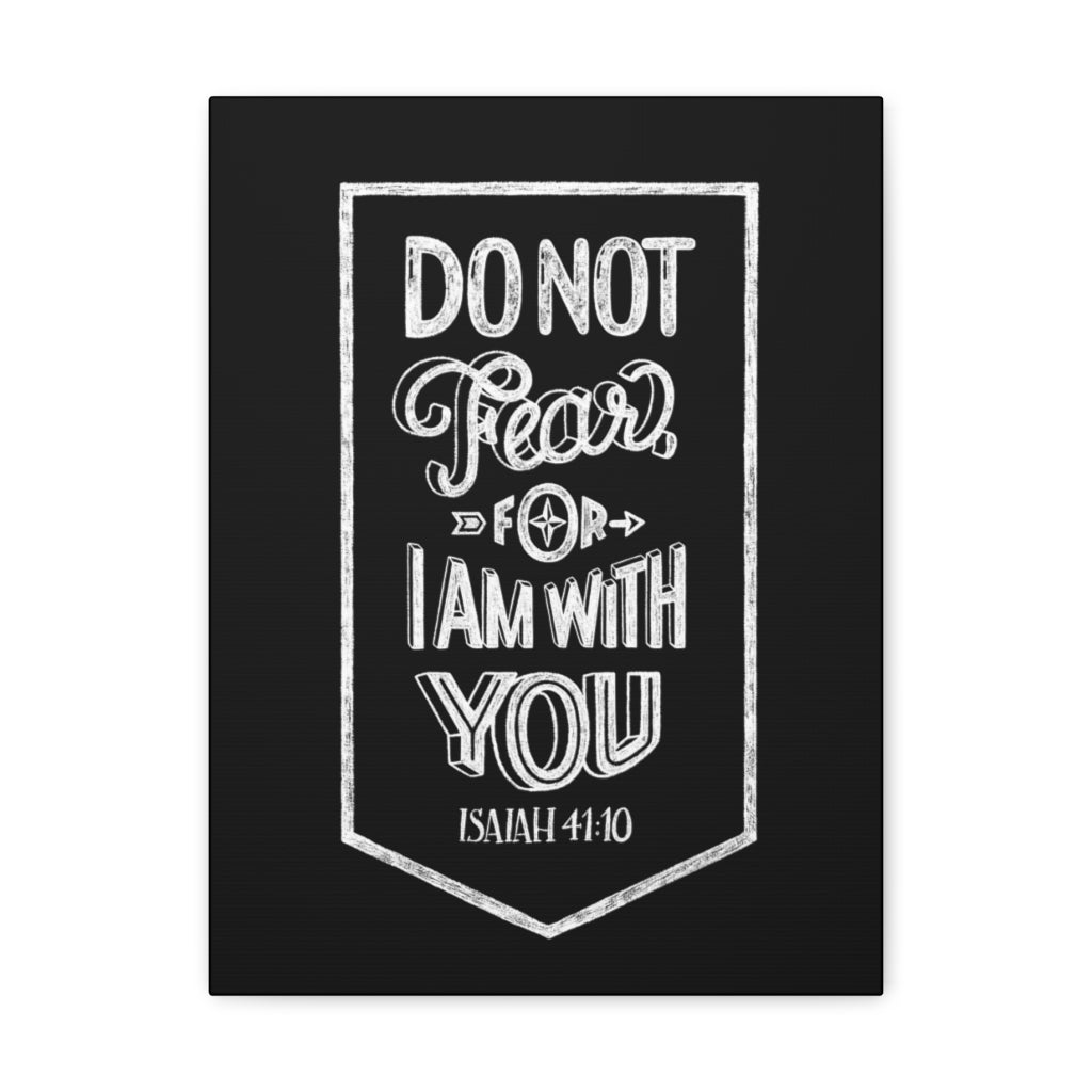 Scripture Walls No Fear I Am With You Isaiah 41:10 Bible Verse Canvas Christian Wall Art Ready to Hang Unframed-Express Your Love Gifts