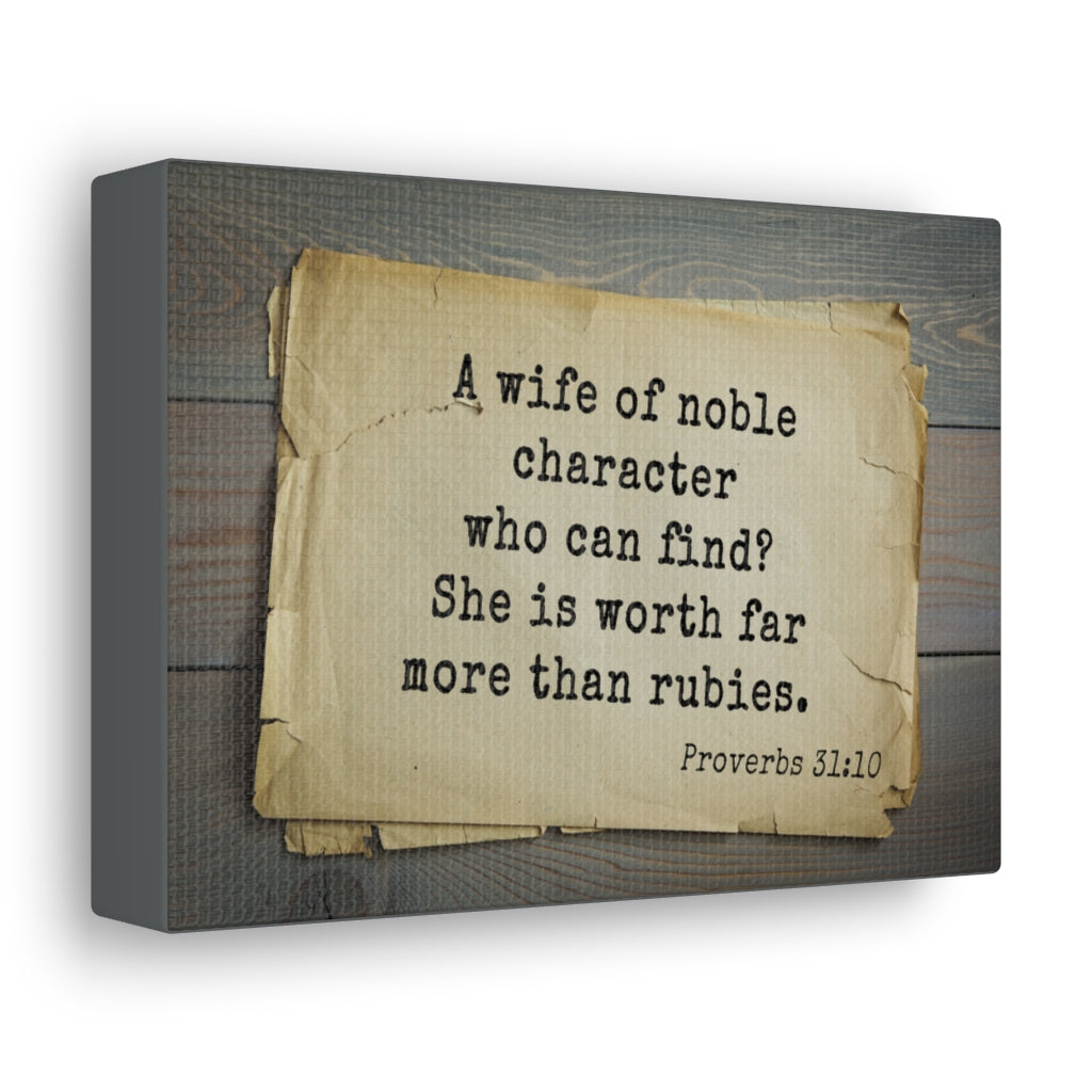 Scripture Walls Noble Character Proverbs 31:10 Bible Verse Canvas Christian Wall Art Ready to Hang Unframed-Express Your Love Gifts