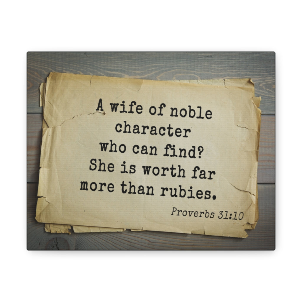 Scripture Walls Noble Character Proverbs 31:10 Bible Verse Canvas Christian Wall Art Ready to Hang Unframed-Express Your Love Gifts