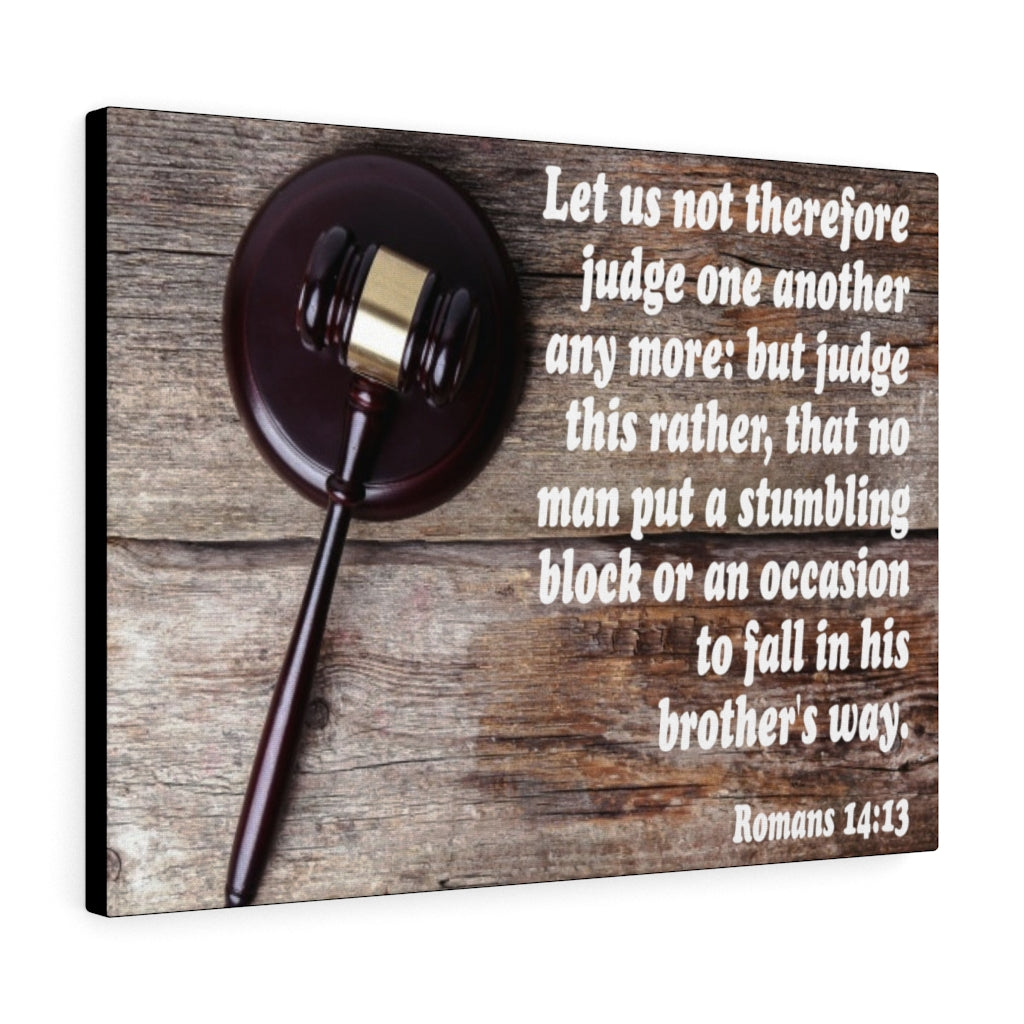 Scripture Walls Not Judge One Another Romans 14:13 Bible Verse Canvas Christian Wall Art Ready to Hang Unframed-Express Your Love Gifts