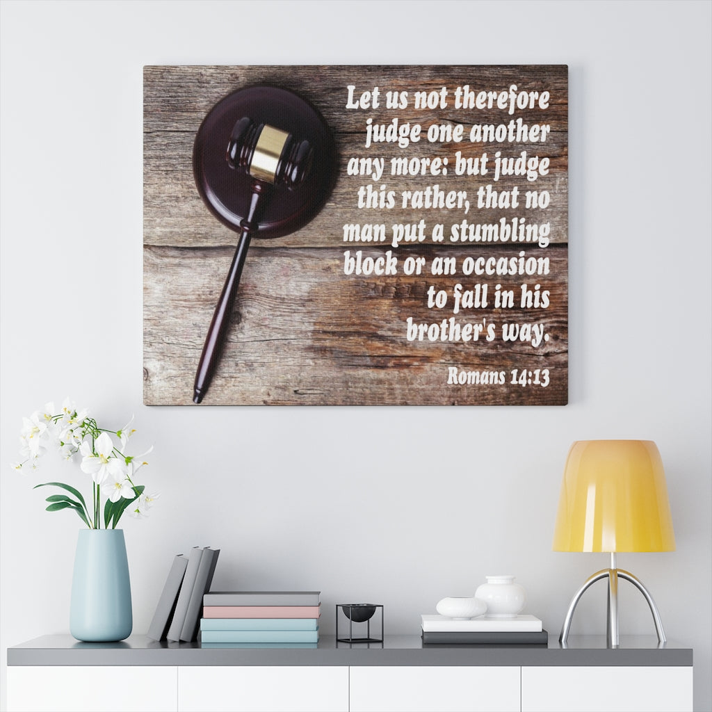 Scripture Walls Not Judge One Another Romans 14:13 Bible Verse Canvas Christian Wall Art Ready to Hang Unframed-Express Your Love Gifts