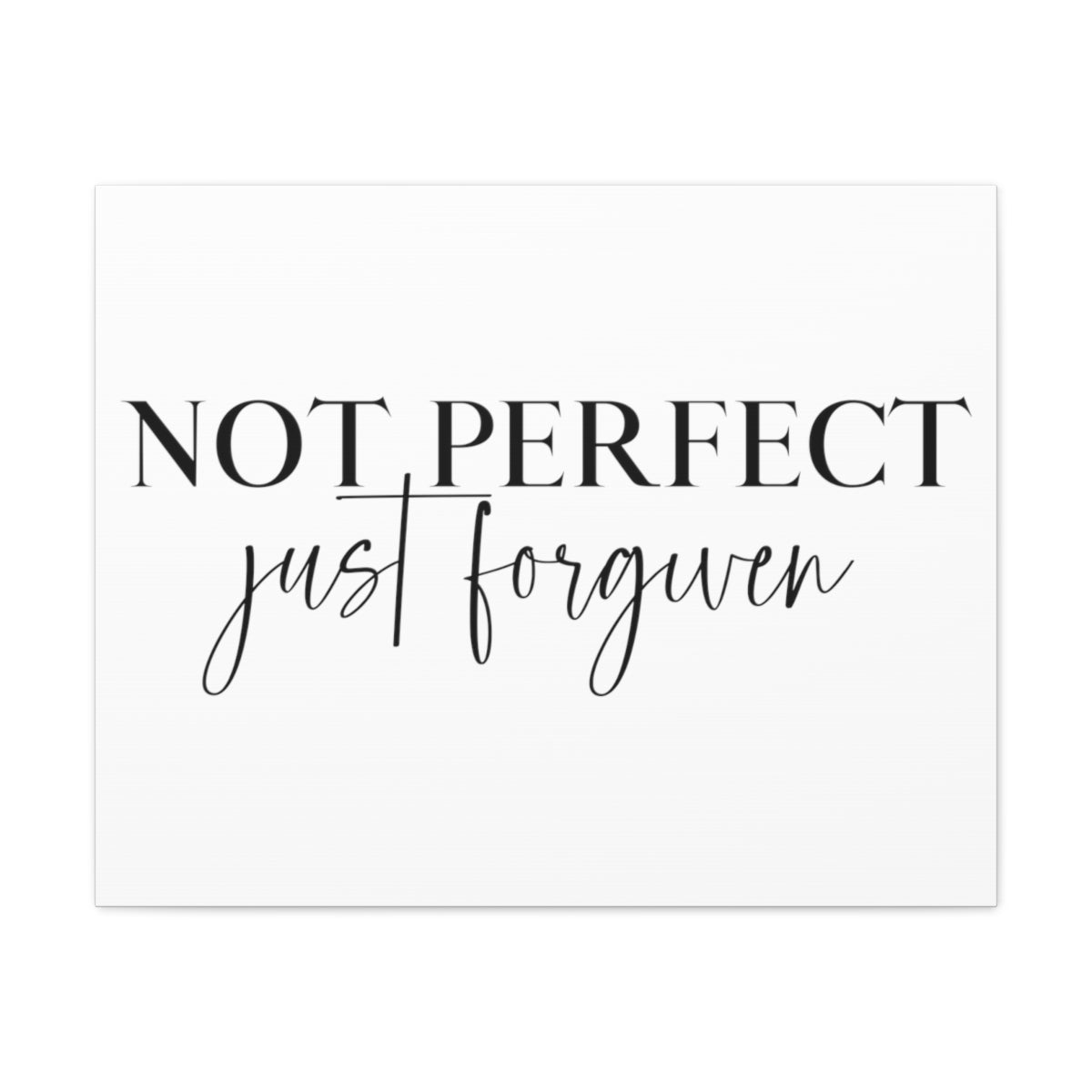 Scripture Walls Not Perfect Just Forgiven John 1:9 Christian Wall Art Print Ready to Hang Unframed-Express Your Love Gifts