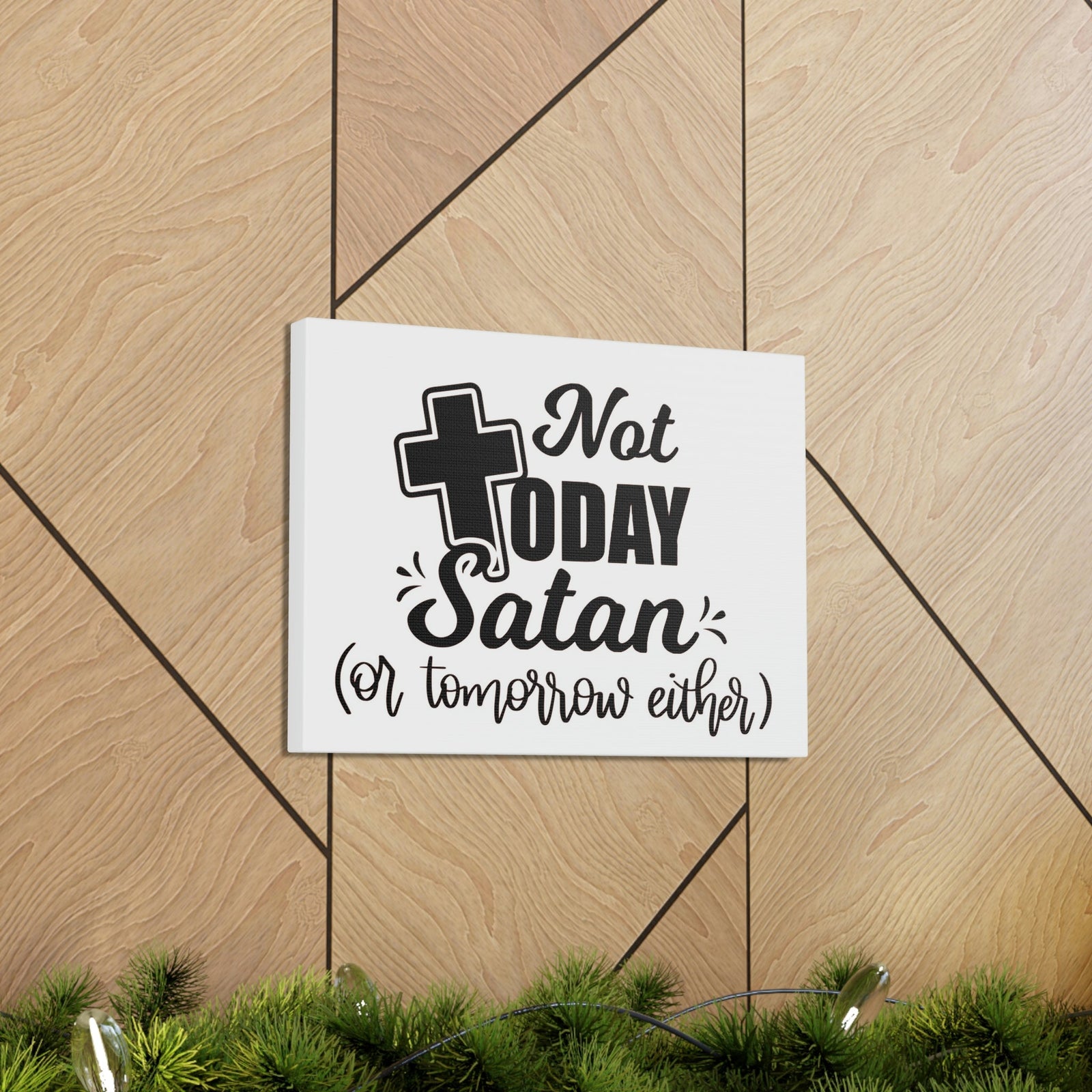 Scripture Walls Not Today Satan 1 Corinthians 10:13 Bible Verse Canvas Christian Wall Art Ready to Hang Unframed-Express Your Love Gifts