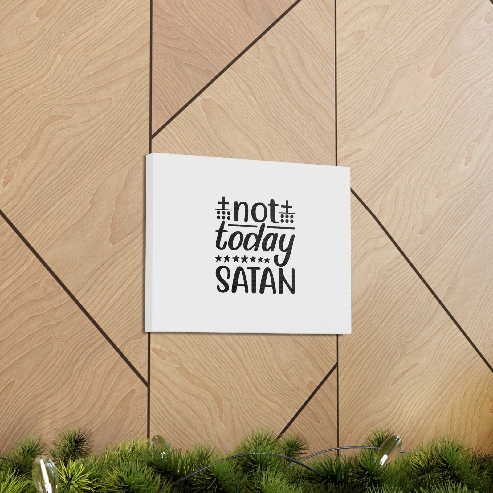 Scripture Walls Not Today Satan Ephesians 4:27 Christian Wall Art Bible Verse Print Ready to Hang Unframed-Express Your Love Gifts