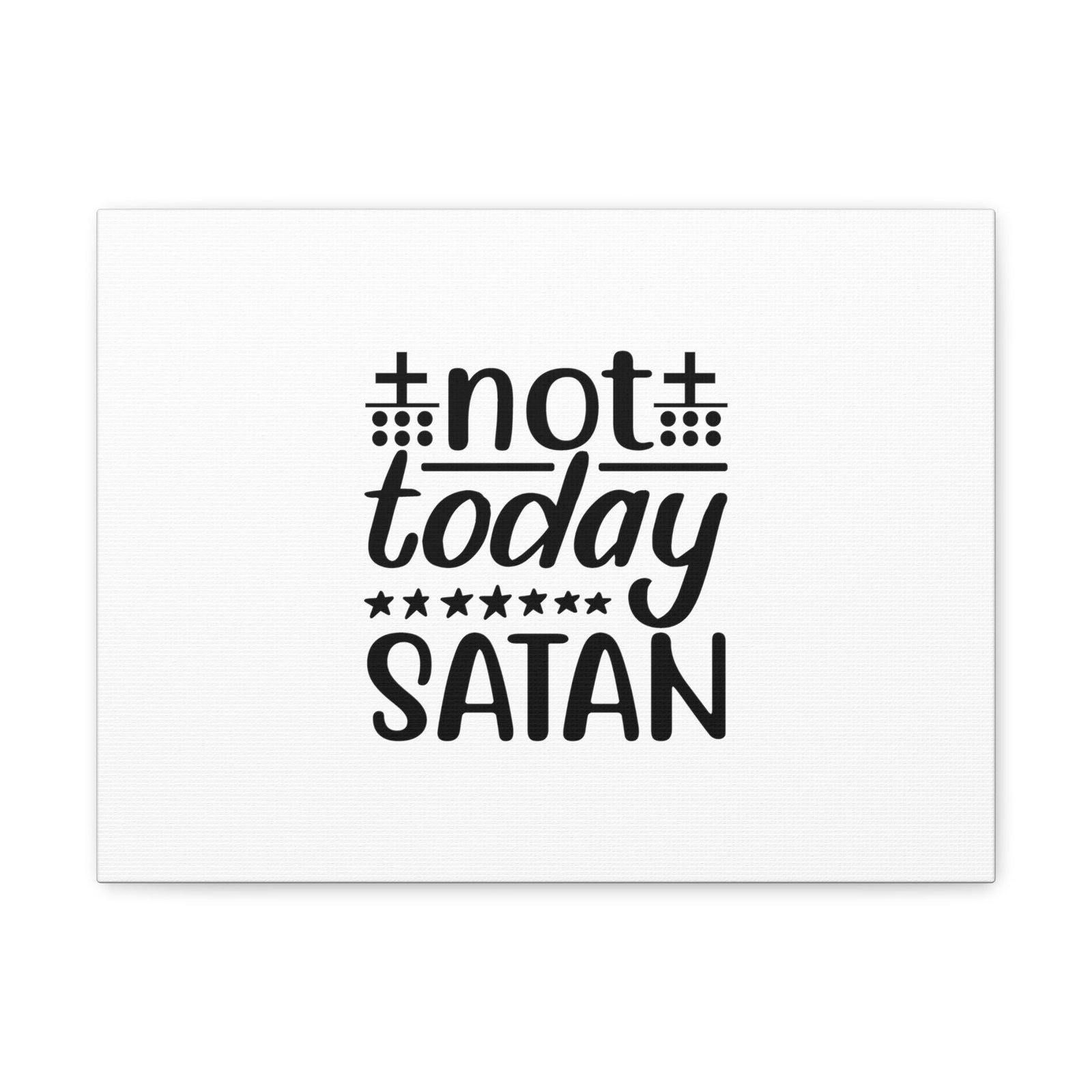 Scripture Walls Not Today Satan Ephesians 4:27 Christian Wall Art Bible Verse Print Ready to Hang Unframed-Express Your Love Gifts