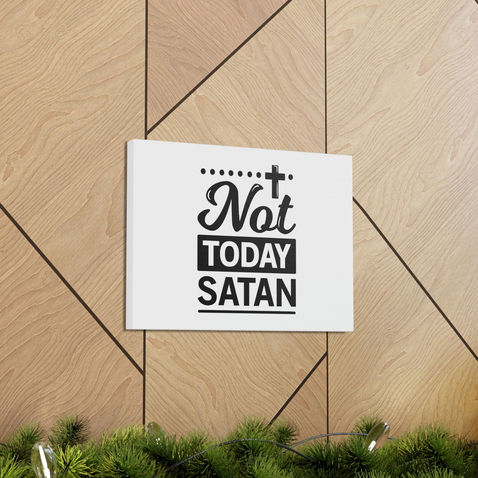 Scripture Walls Not Today Satan James 4:7 Cross Christian Wall Art Bible Verse Print Ready to Hang Unframed-Express Your Love Gifts