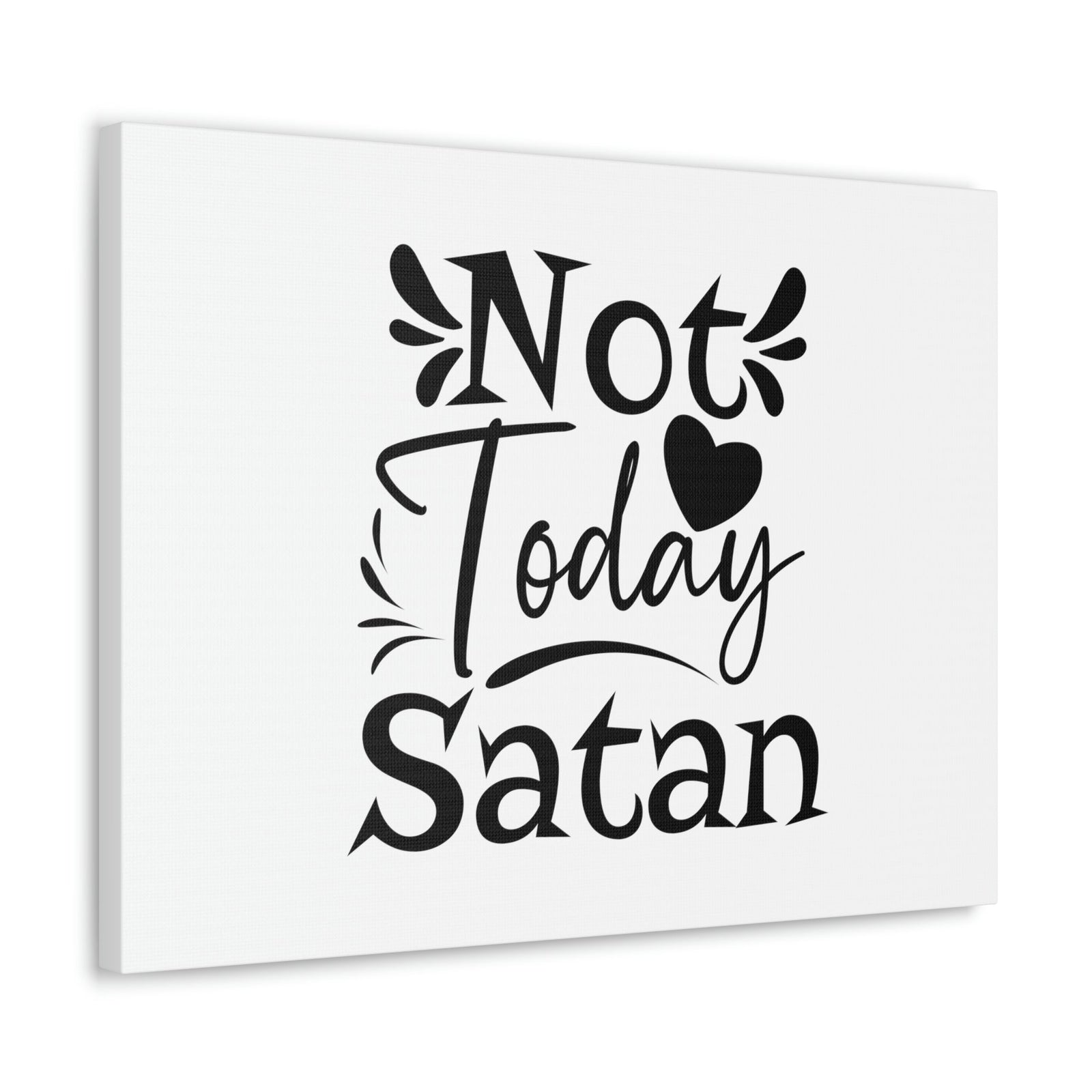Scripture Walls Not Today Satan James 4:7 Heart Christian Wall Art Bible Verse Print Ready to Hang Unframed-Express Your Love Gifts