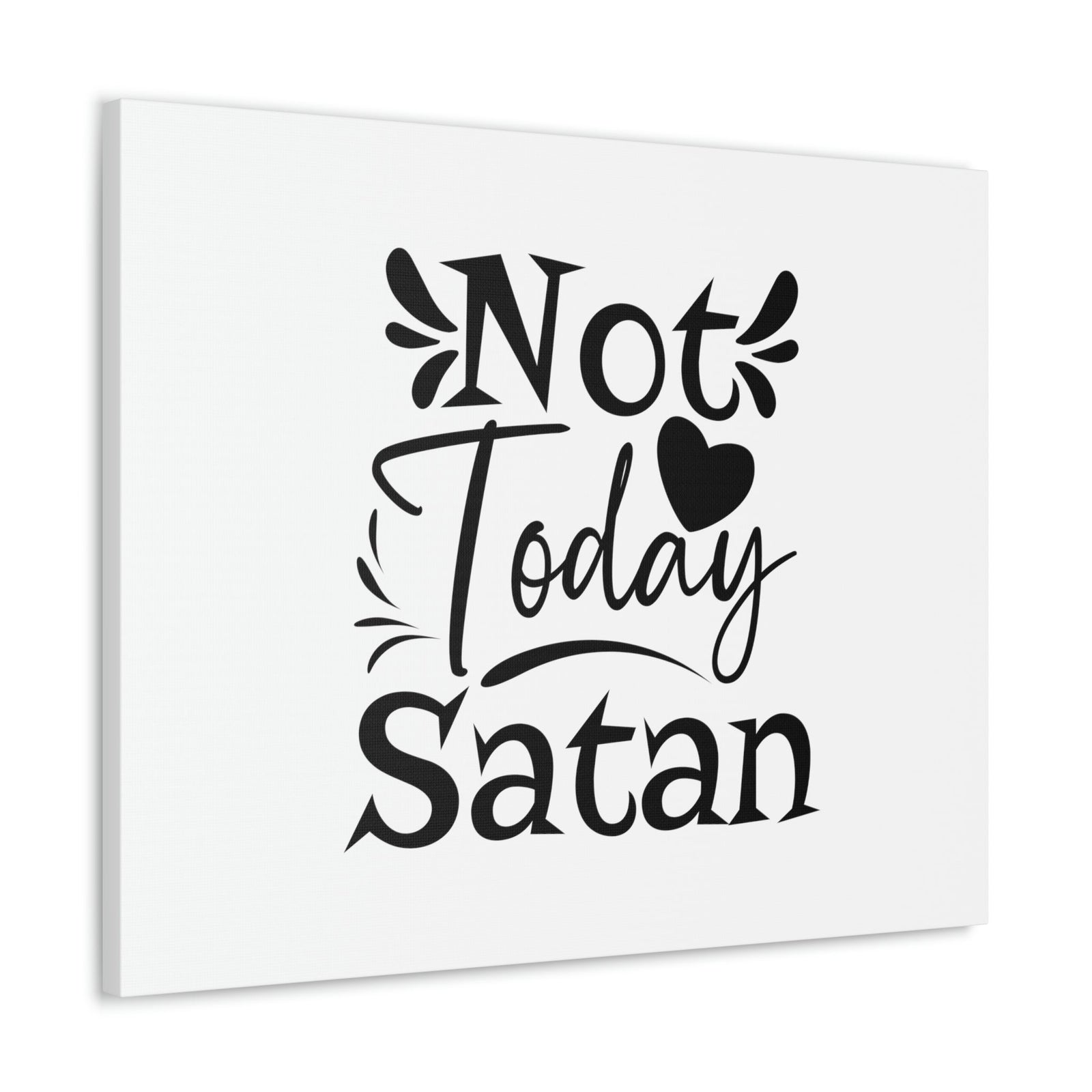 Scripture Walls Not Today Satan James 4:7 Heart Christian Wall Art Bible Verse Print Ready to Hang Unframed-Express Your Love Gifts