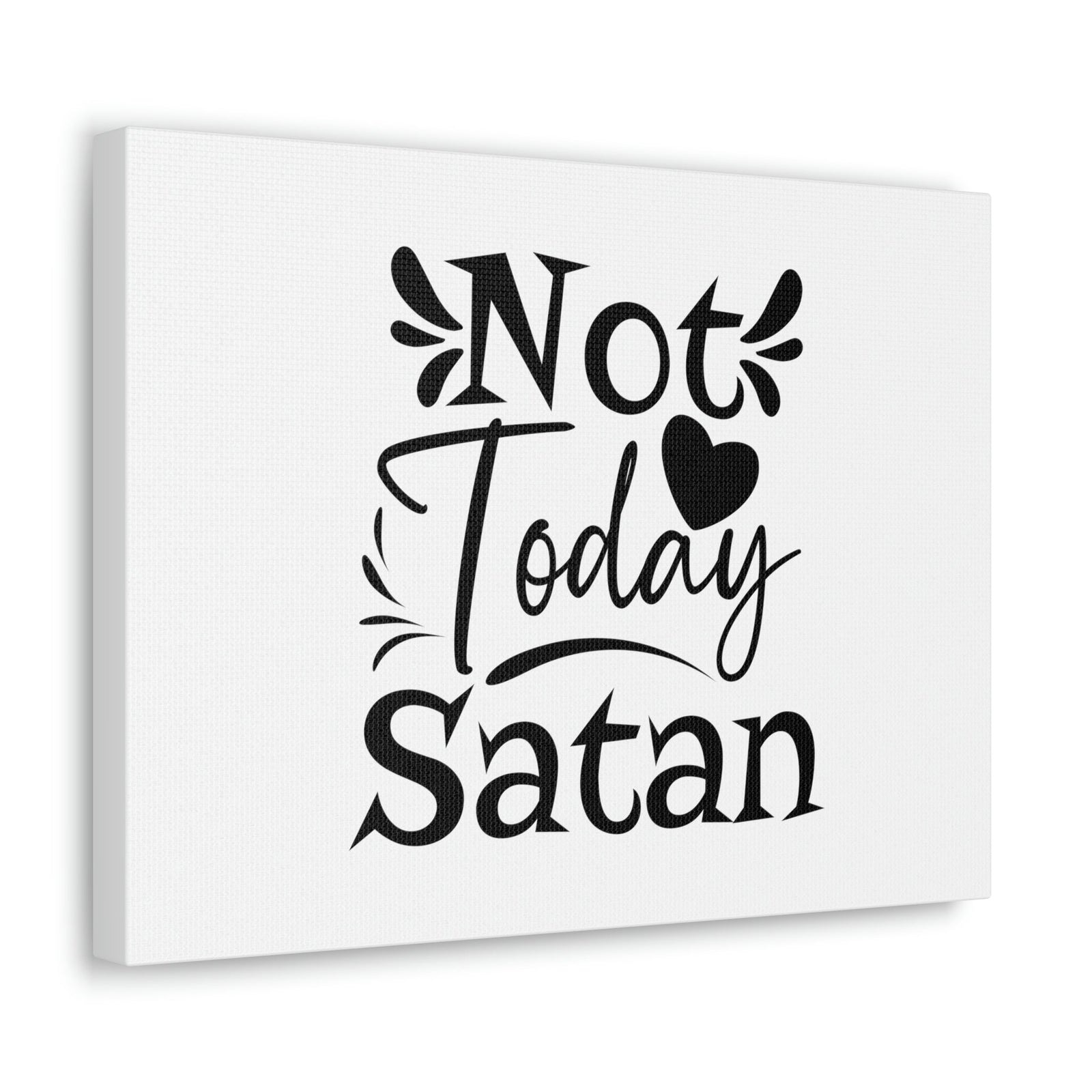 Scripture Walls Not Today Satan James 4:7 Heart Christian Wall Art Bible Verse Print Ready to Hang Unframed-Express Your Love Gifts